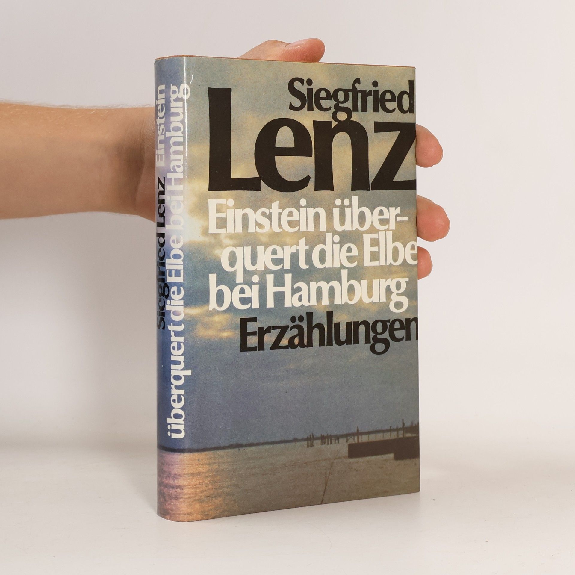 Siegfried Lenz Einstein überquert die Elbe bei Hamburg