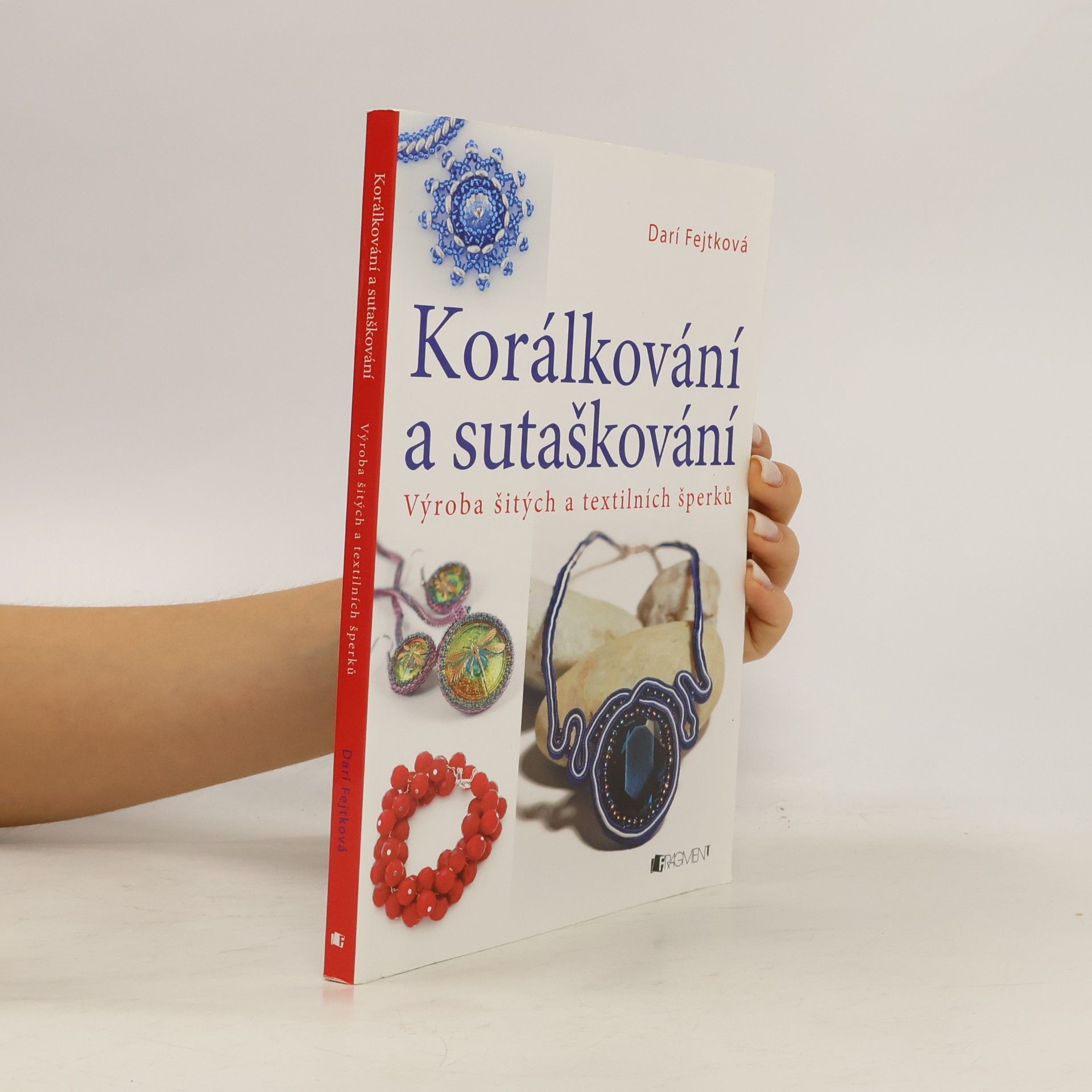 Drahomíra Darí Fejtková Korálkování a sutaškování