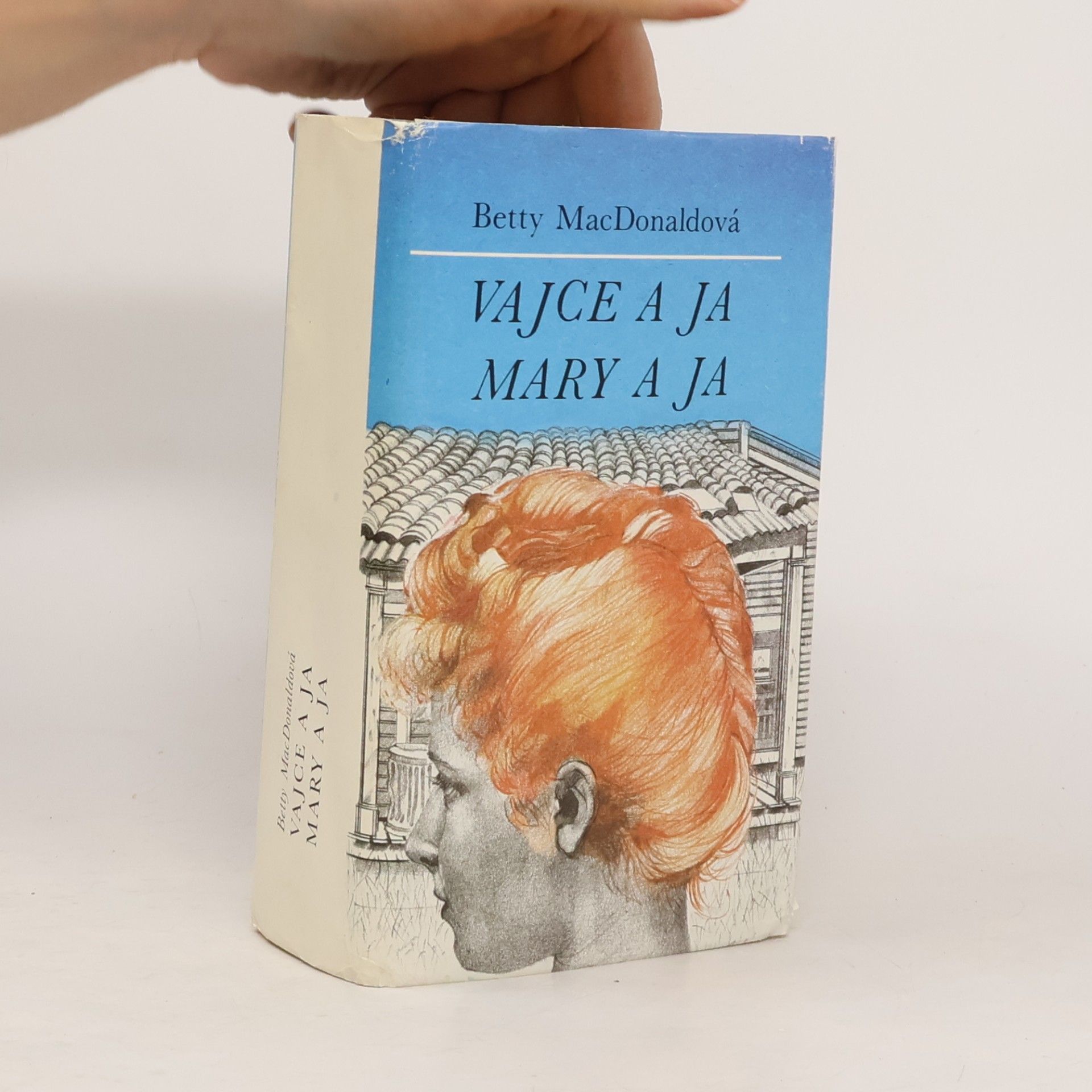 Betty MacDonald Vajce a ja. Mary a ja