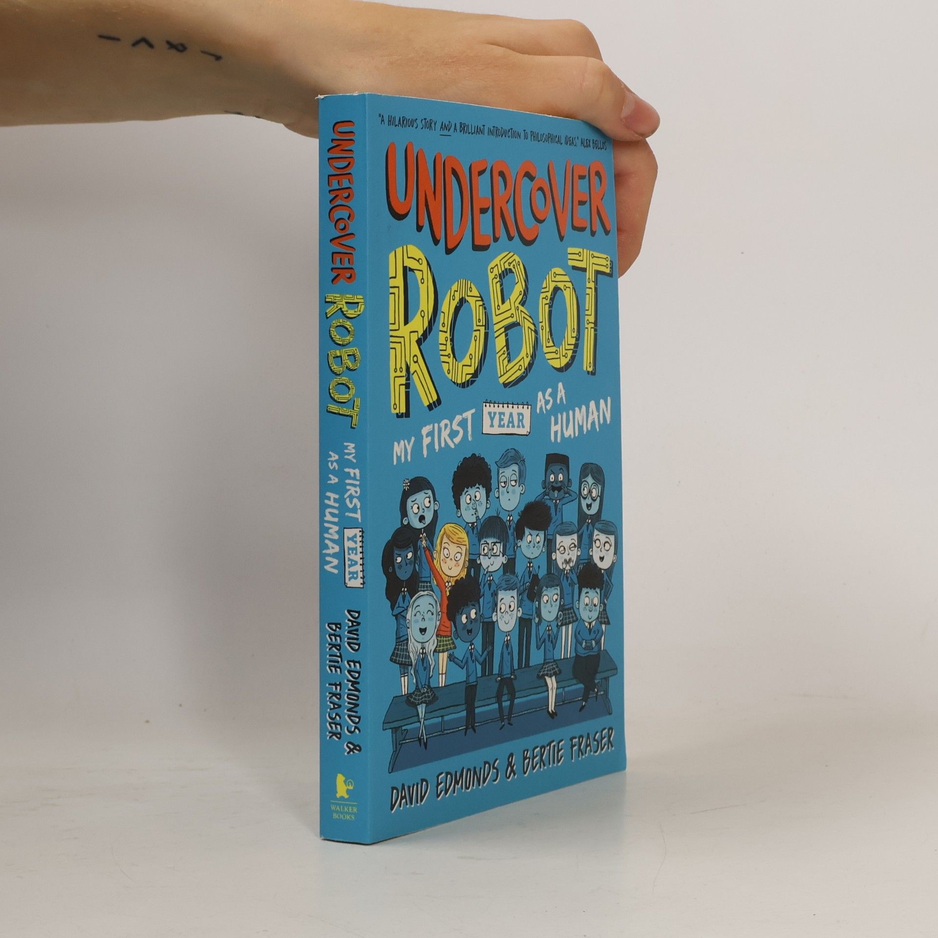 David Edmonds Undercover Robot: My First Year as a Human