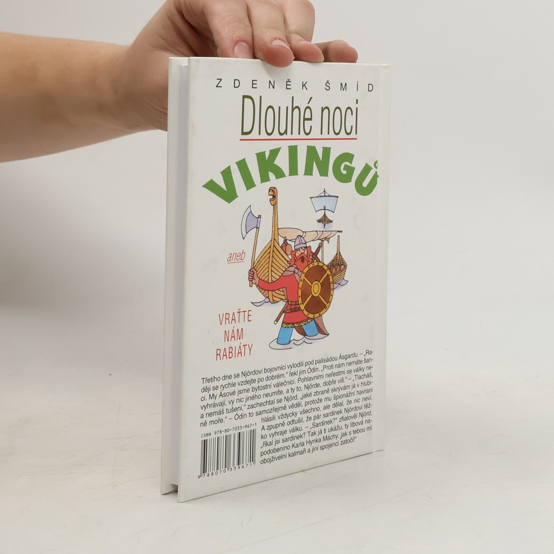 Zdeněk Šmíd Dlouhé noci Vikingů aneb Vraťte nám rabiáty