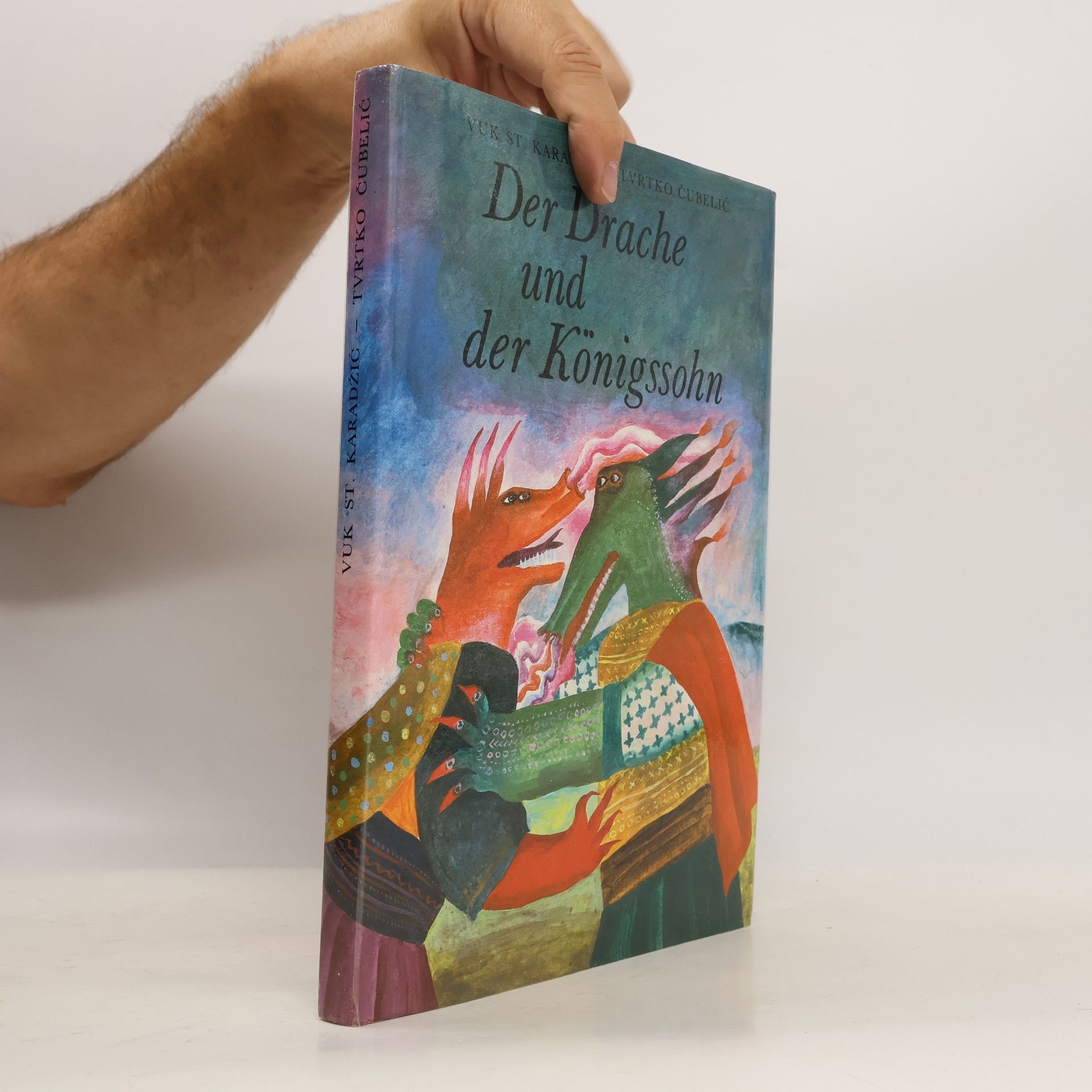 Tvrtko Čubelić Der Drache und der Königssohn
