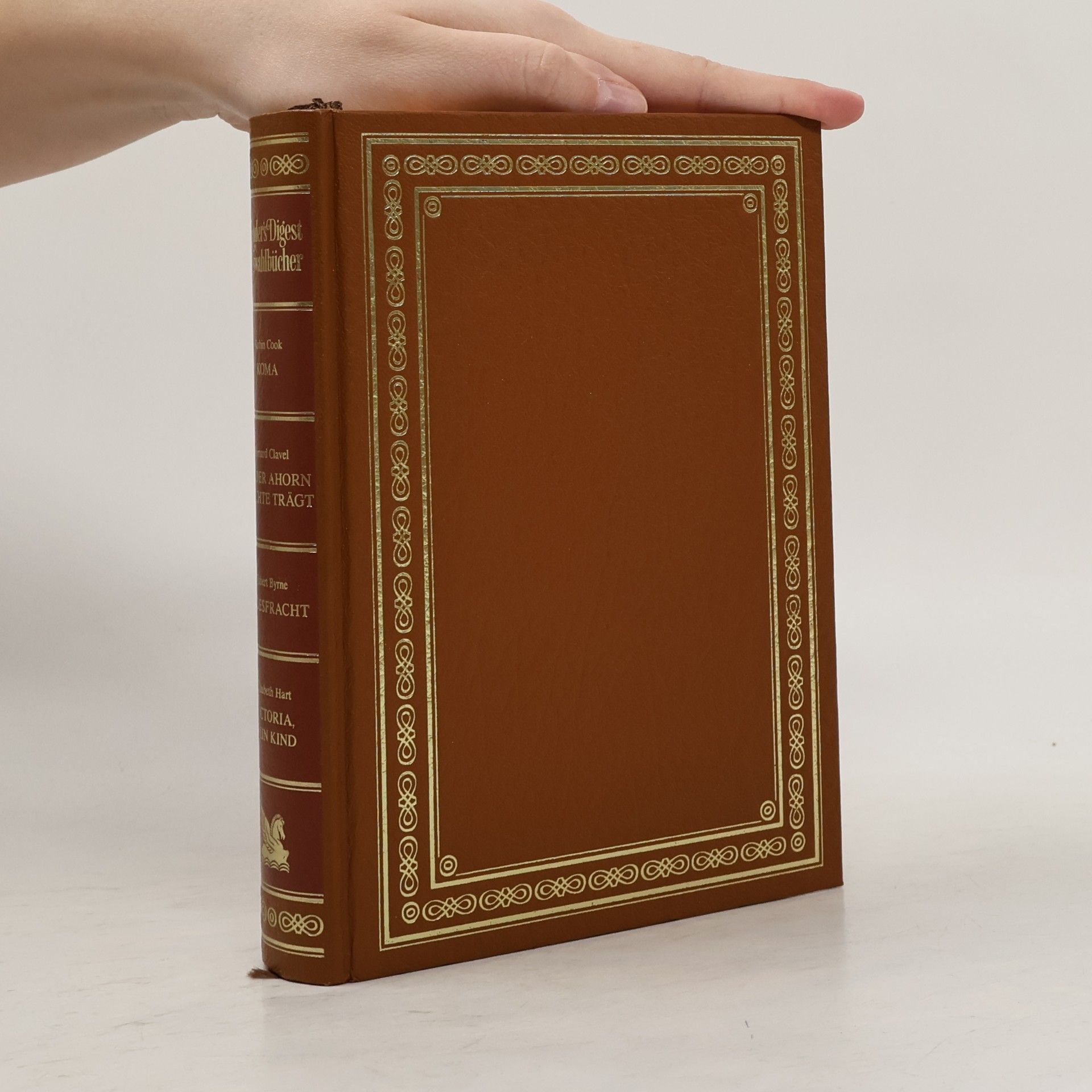 Various authors Reader's Digest Auswahlbücher. Koma. Wo der Ahorn Früchte trägt. Todesfracht. Victoria, mein Kind