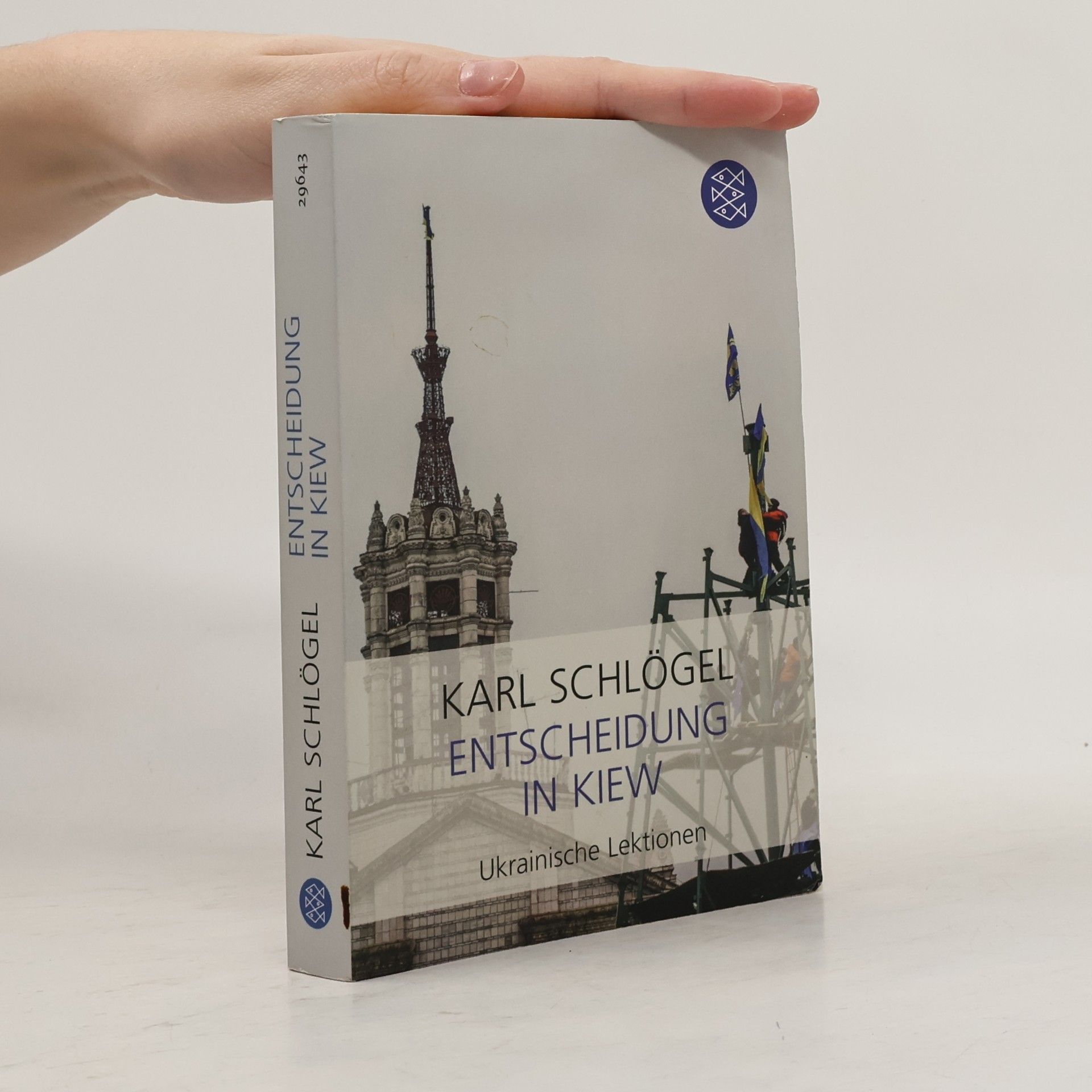 Karl Schlögel Entscheidung in Kiew