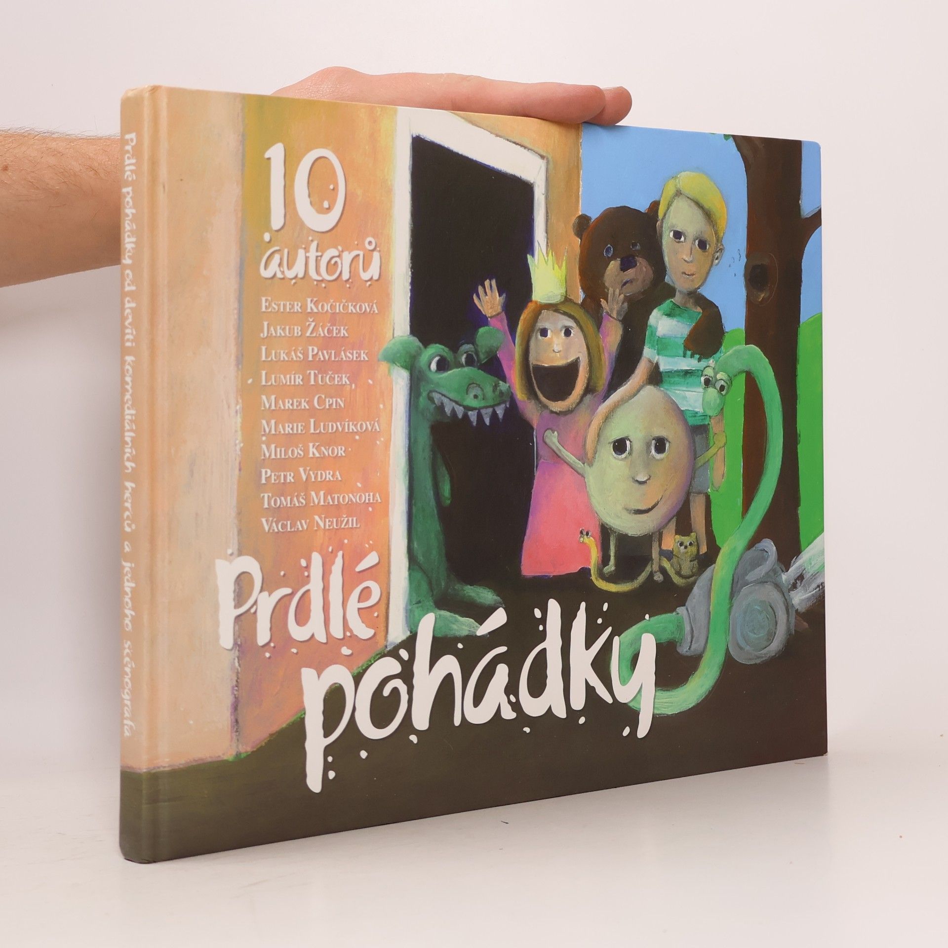 Gunilla Jähnichen Prdlé pohádky. Od devíti komediálních herců a jednoho scénografa