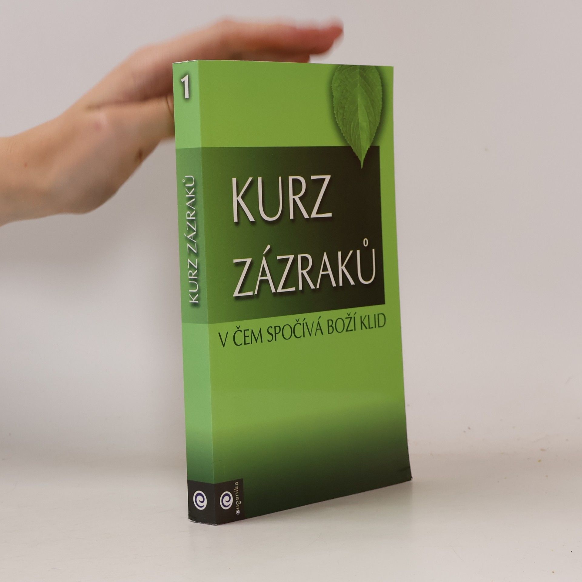 Helen Schucman Kurz zázraků. V čem spočívá boží klid