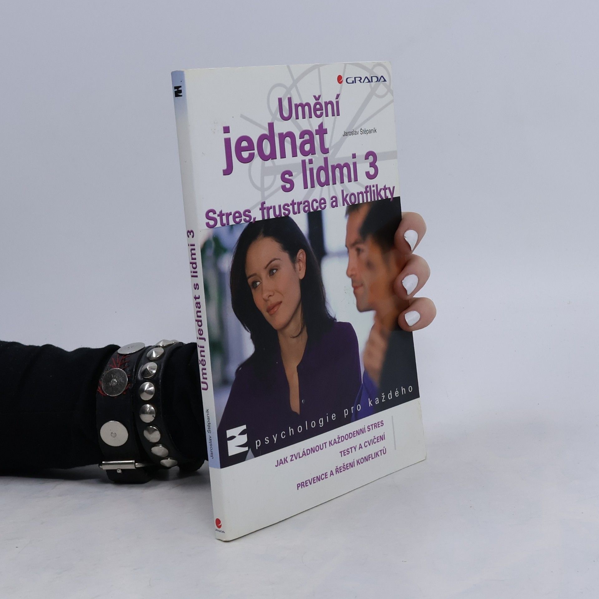 Umění jednat s lidmi. 3, Stres, frustrace a konflikty