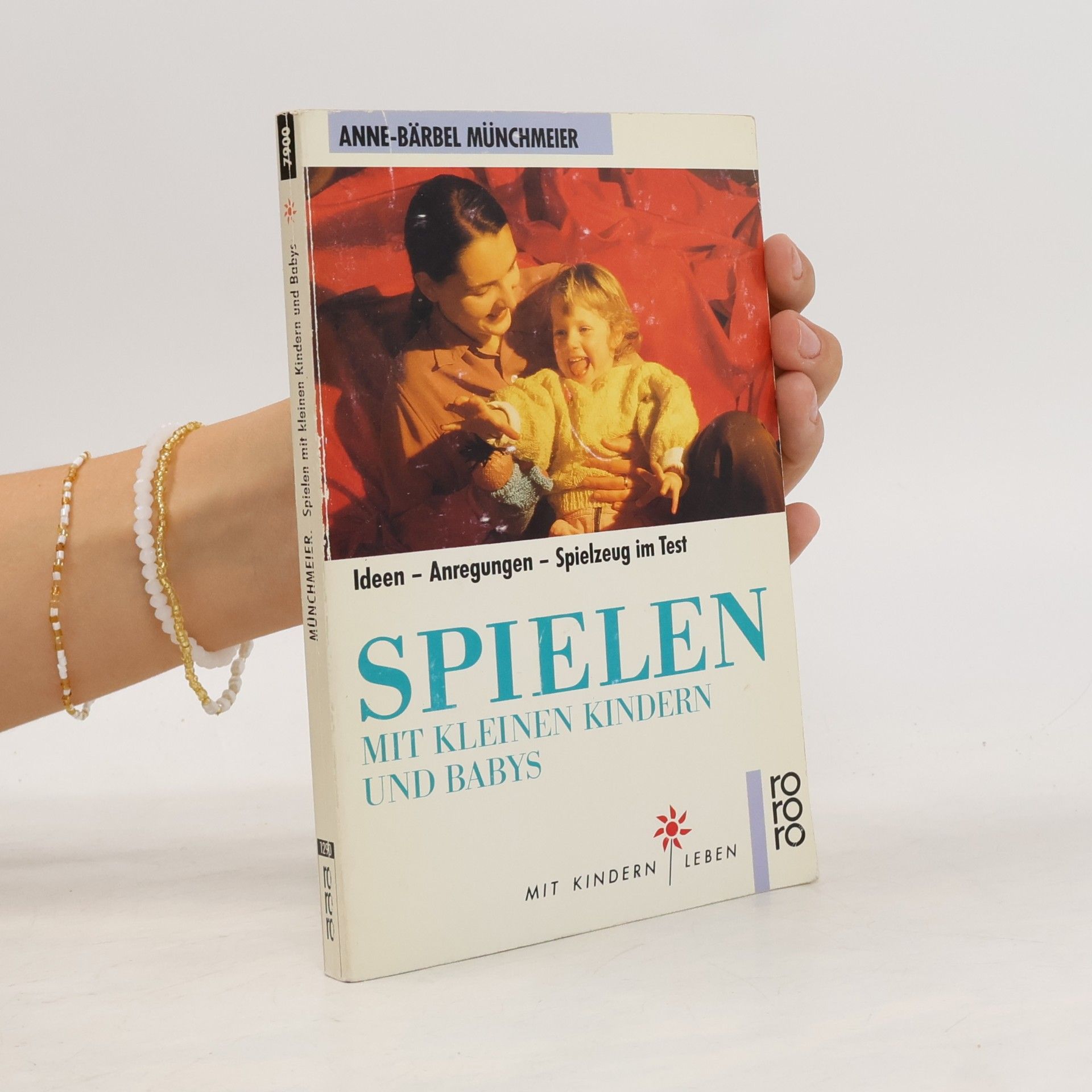 Anne-Bärbel Münchmeier Spielen mit kleinen Kindern und Babys