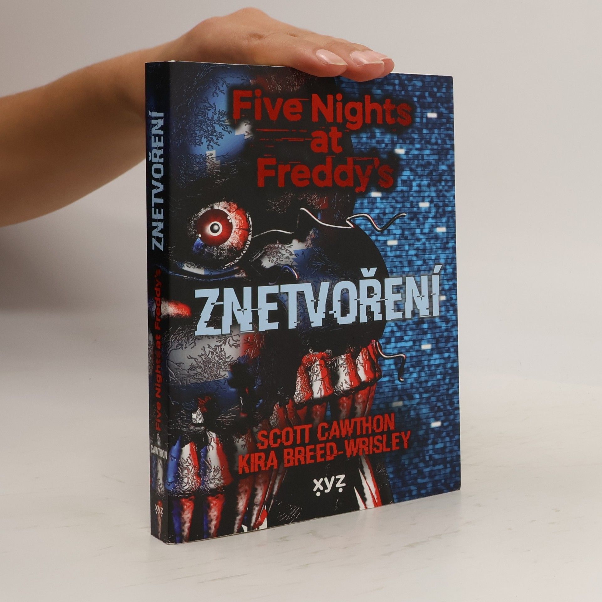 Scott Cawthon Five nights at Freddy's. Znetvoření