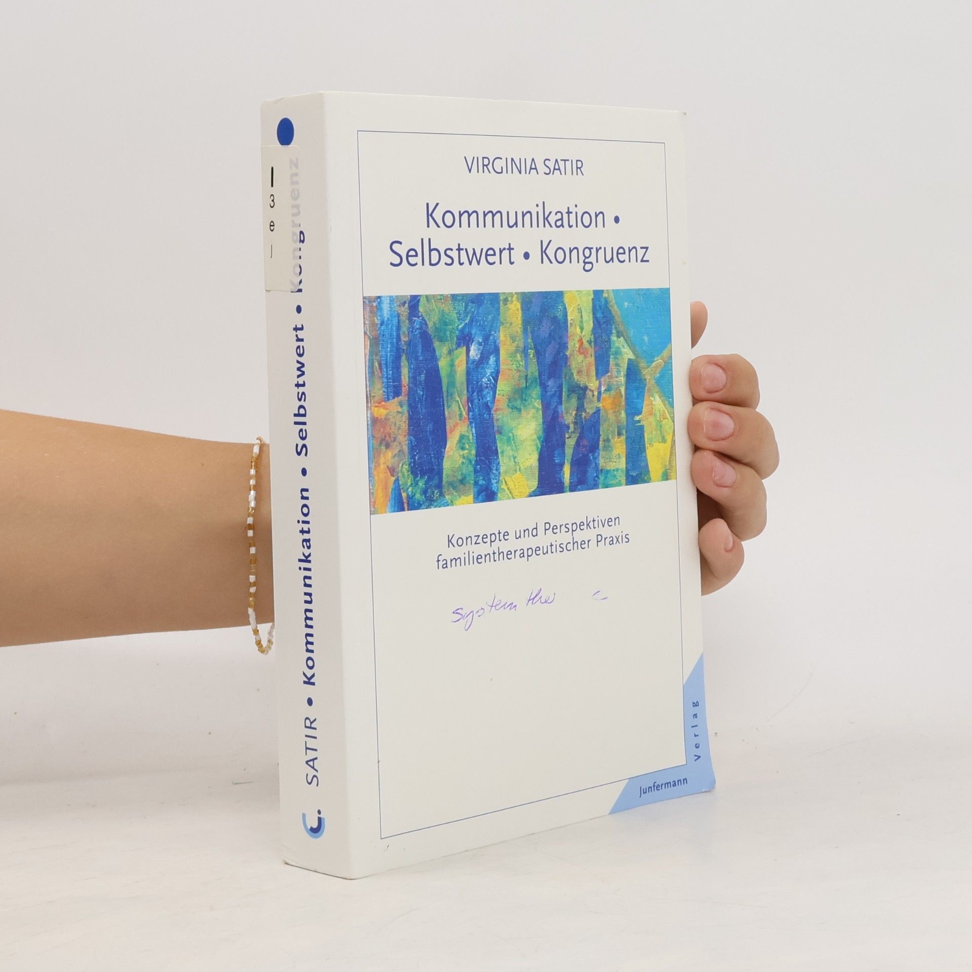 Virginia Satir Kommunikation, Selbstwert, Kongruenz