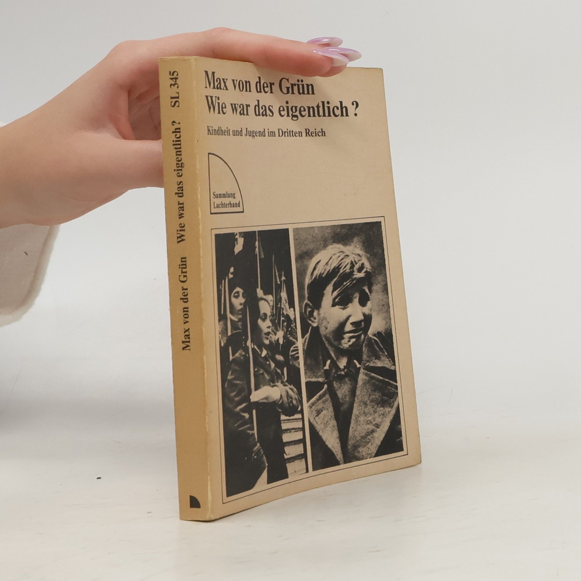 Max von der Grün Wie war das eigentlich?