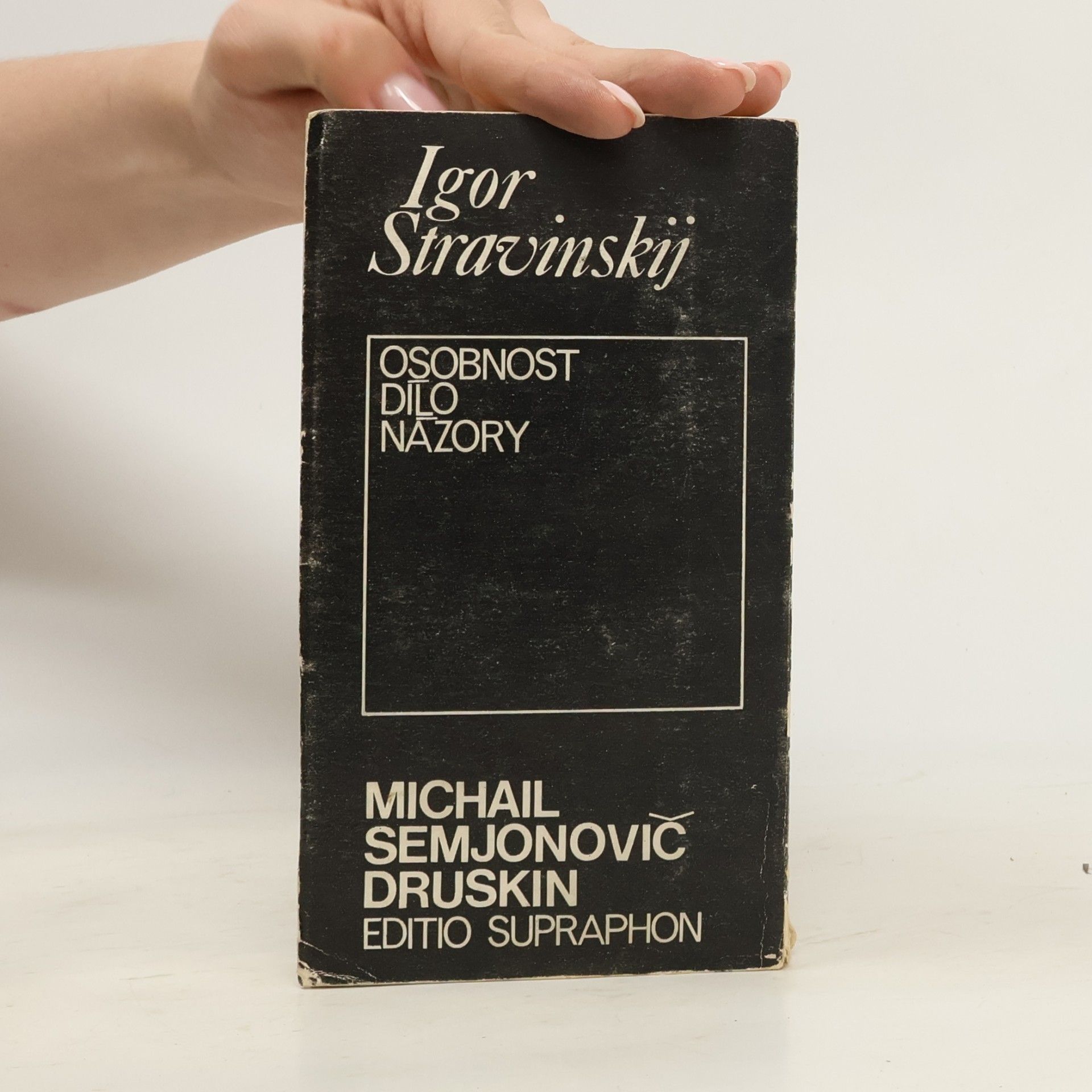 Michail Semenovič Druskin Igor Stravinskij: osobnost, dílo, názory