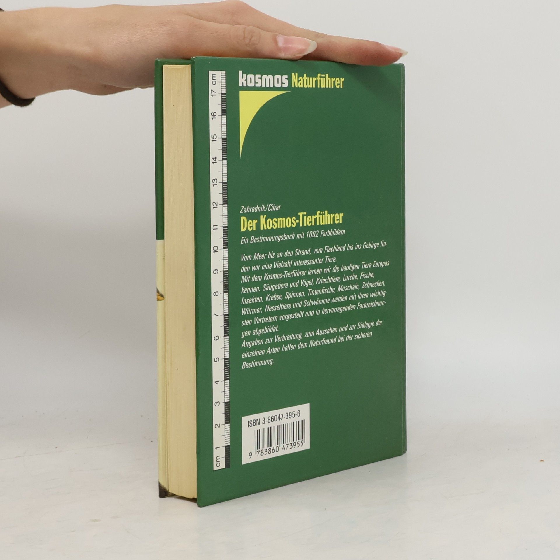 Jiří Zahradník Der Kosmos-Tierführer : Ein Bestimmungsbuch mit 1092 Farbbildern