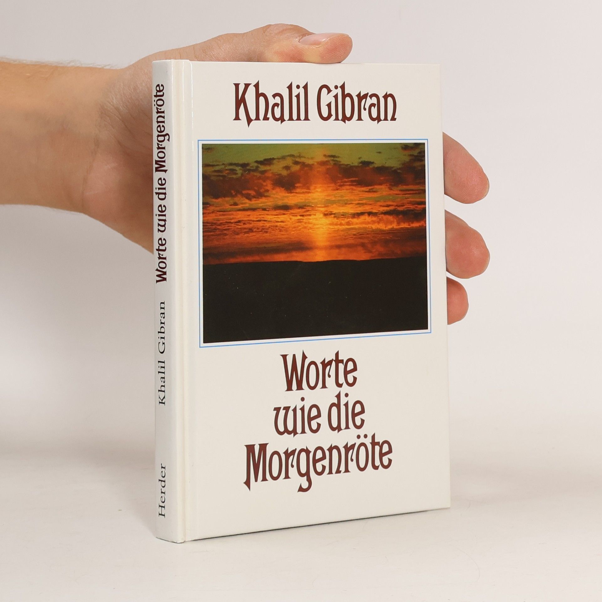 H̱alīl Ǧibrān Worte wie die Morgenröte