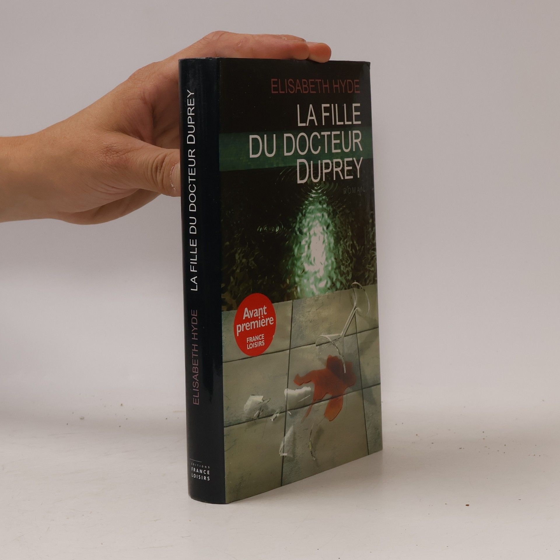 Elisabeth Hyde La fille du docteur Duprey
