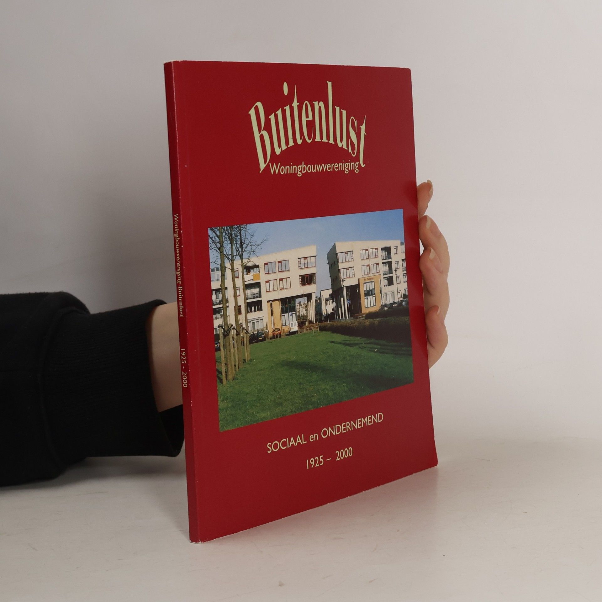 J. W. E. Metselaar Woningbouwvereniging Buitenlust 1925-2000