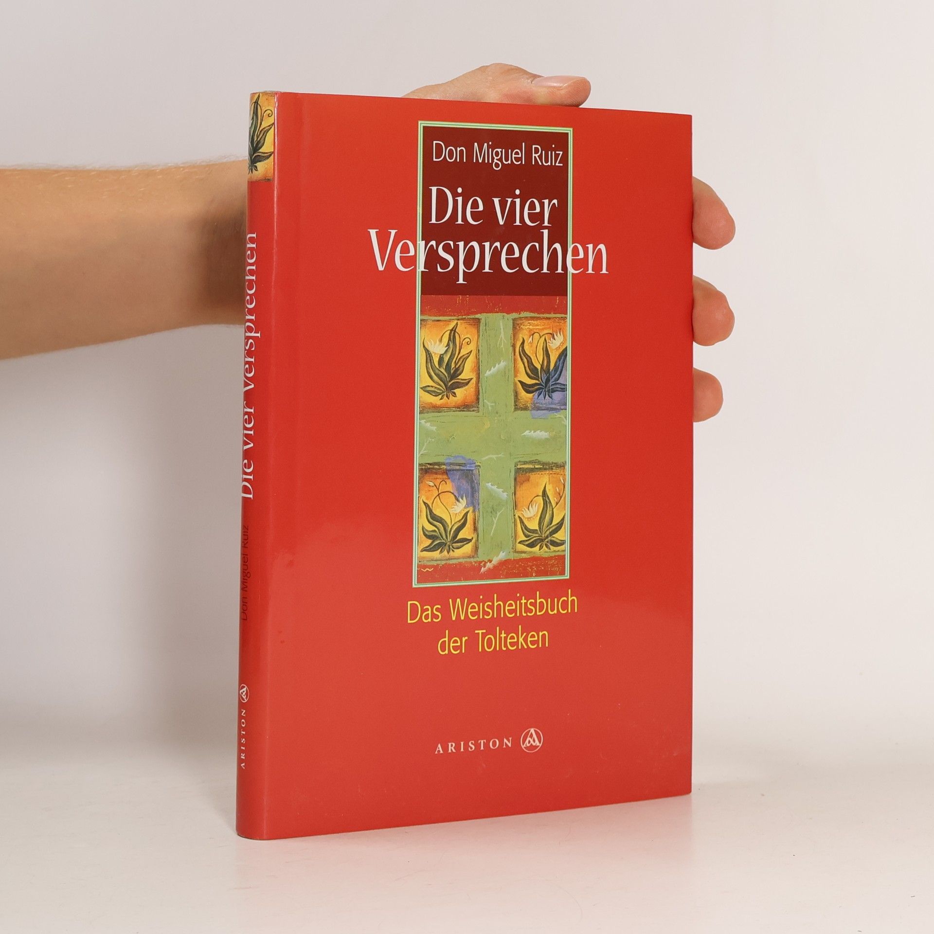Don Miguel Ruiz Die vier Versprechen
