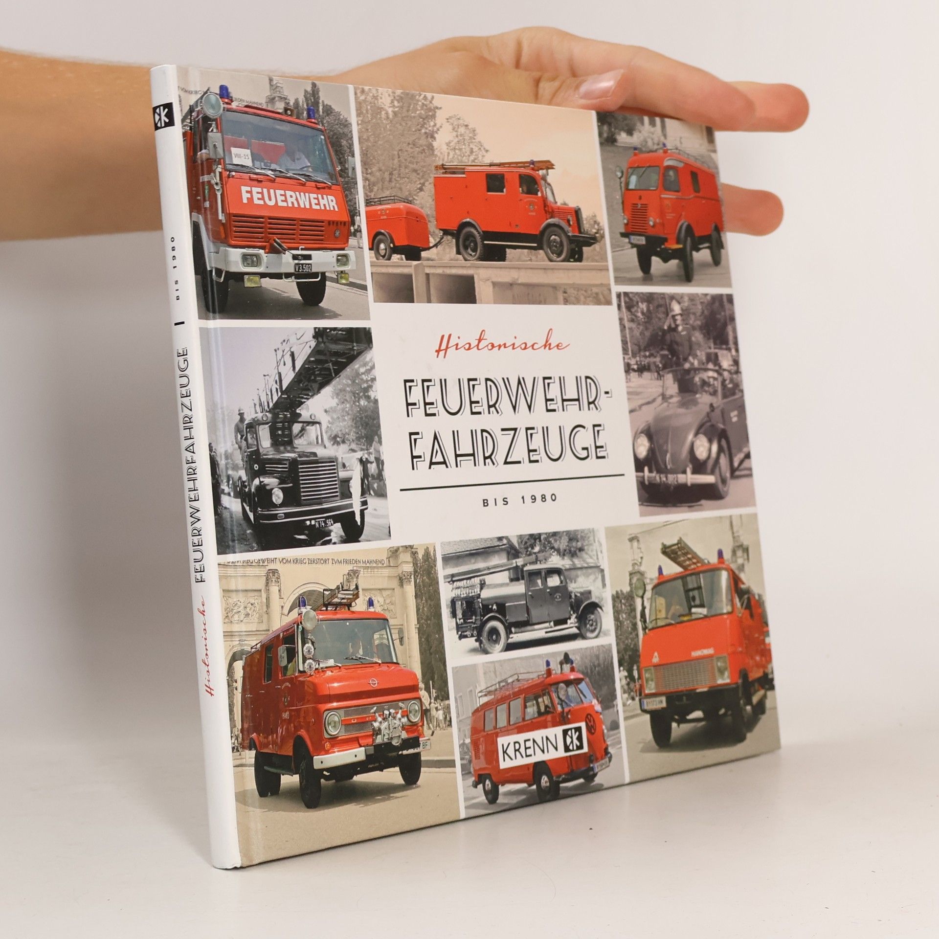 Hubert Krenn Historische Feuerwehrfahrzeuge bis 1980