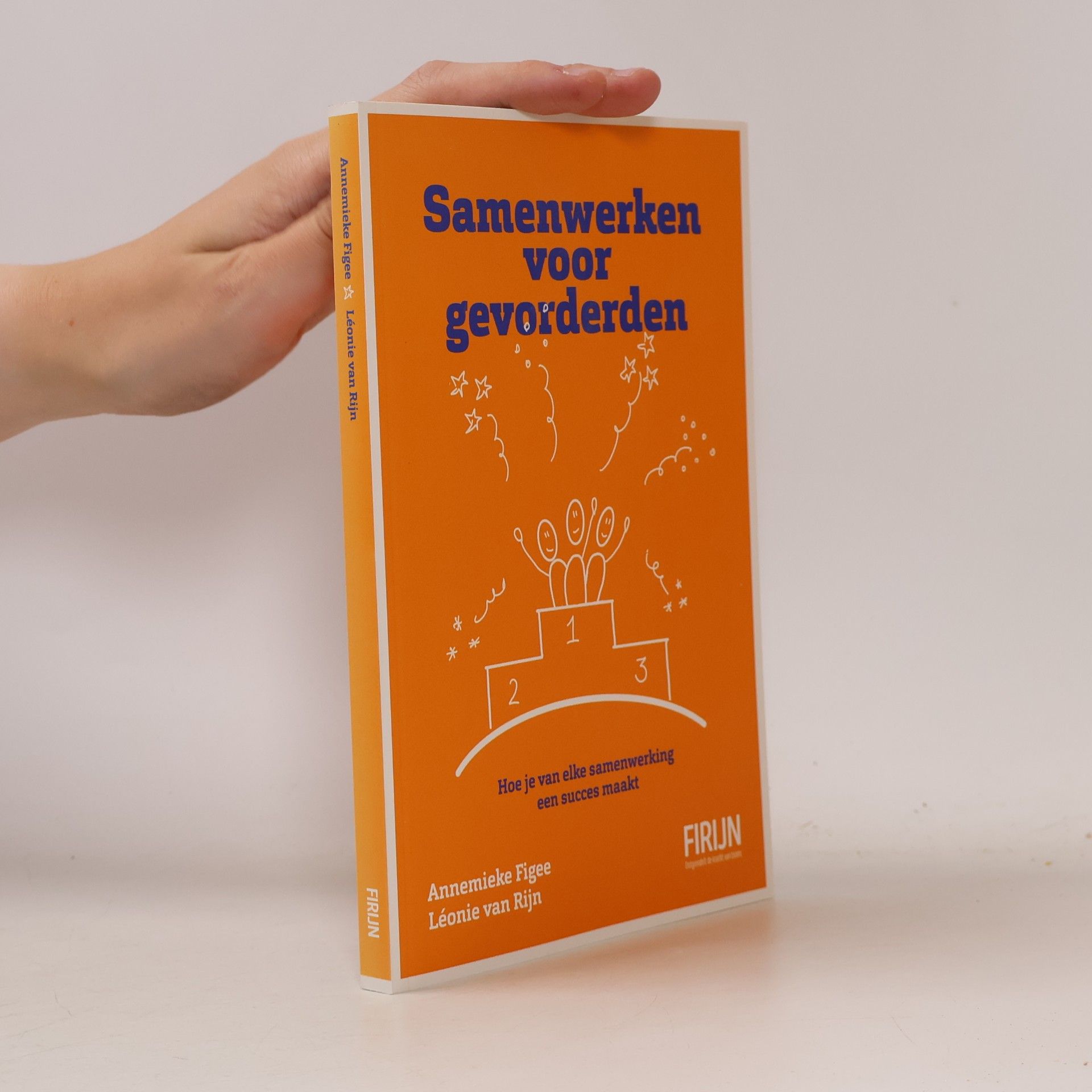 Léonie van Rijn Samenwerken voor gevorderden: Hoe je van elke samenwerking een succes maakt