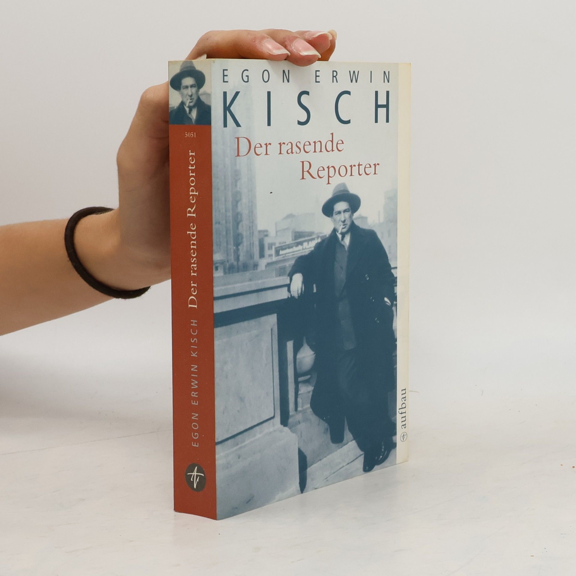 Egon Erwin Kisch Der rasende Reporter