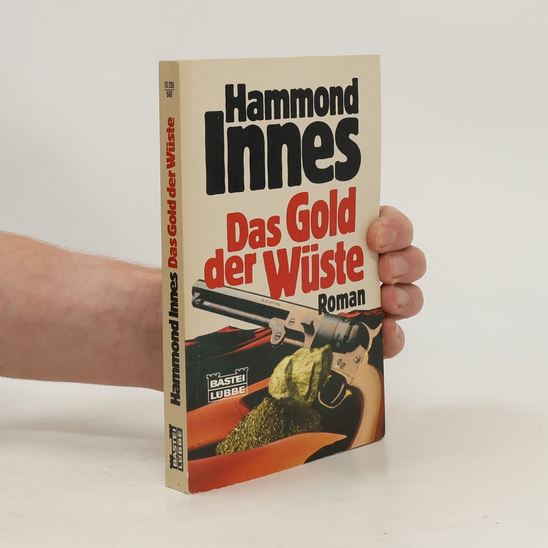 Ralph Hammond Innes Das Gold der Wüste. Abenteuerroman um eine geheimnisvolle Kupfermine in Australien.