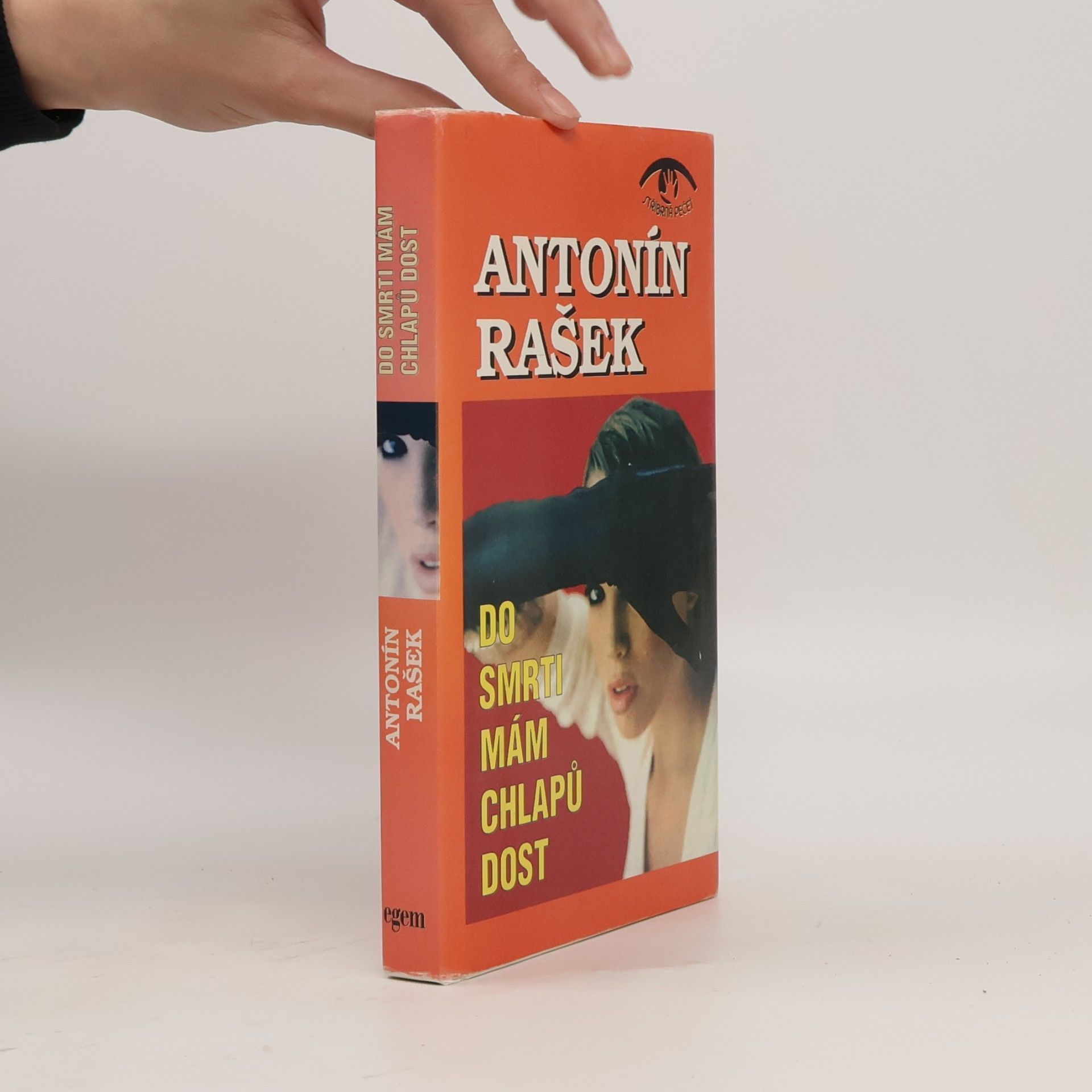 Antonín Rašek Do smrti mám chlapů dost