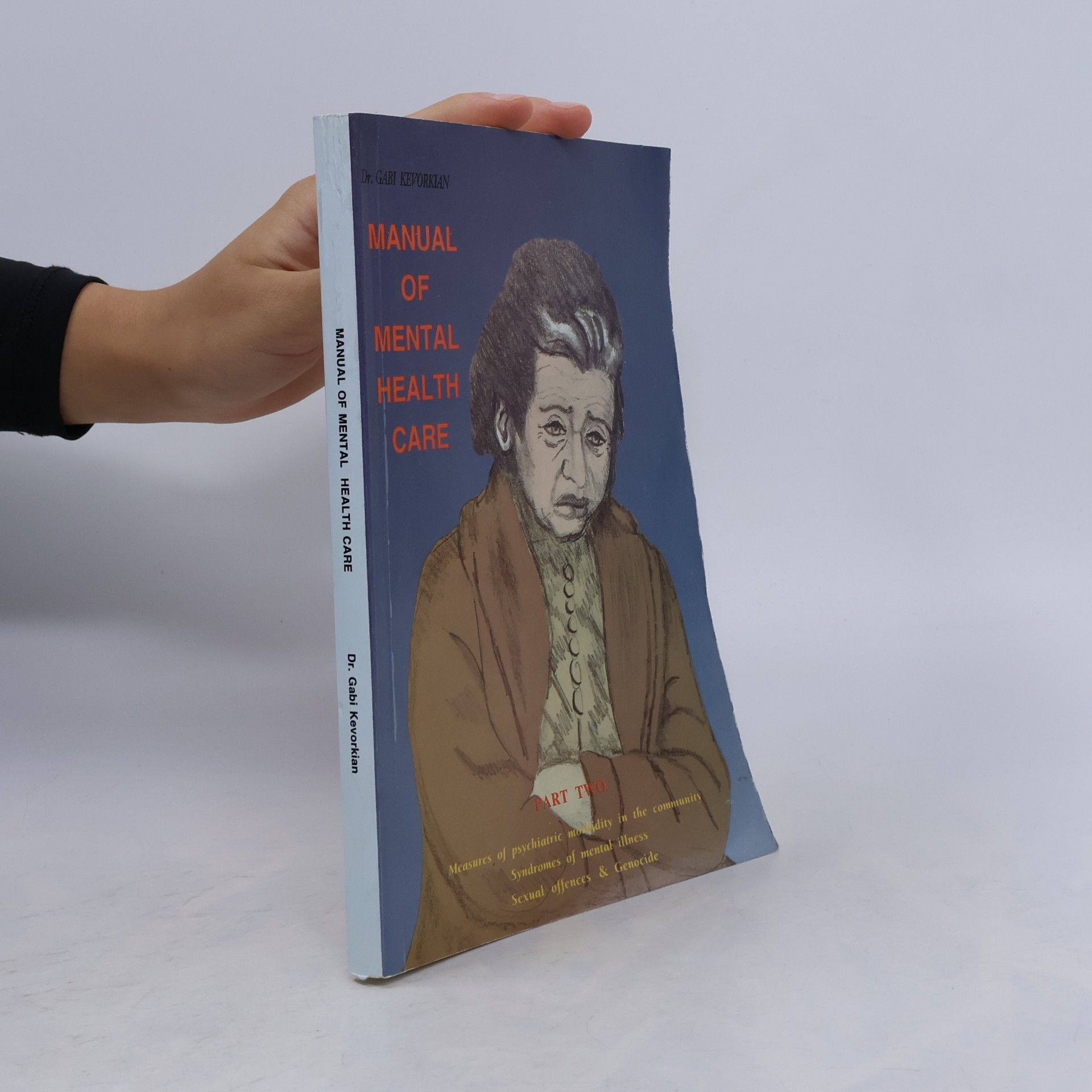 Apkar I. Hagopian Manual of Mental Health Care