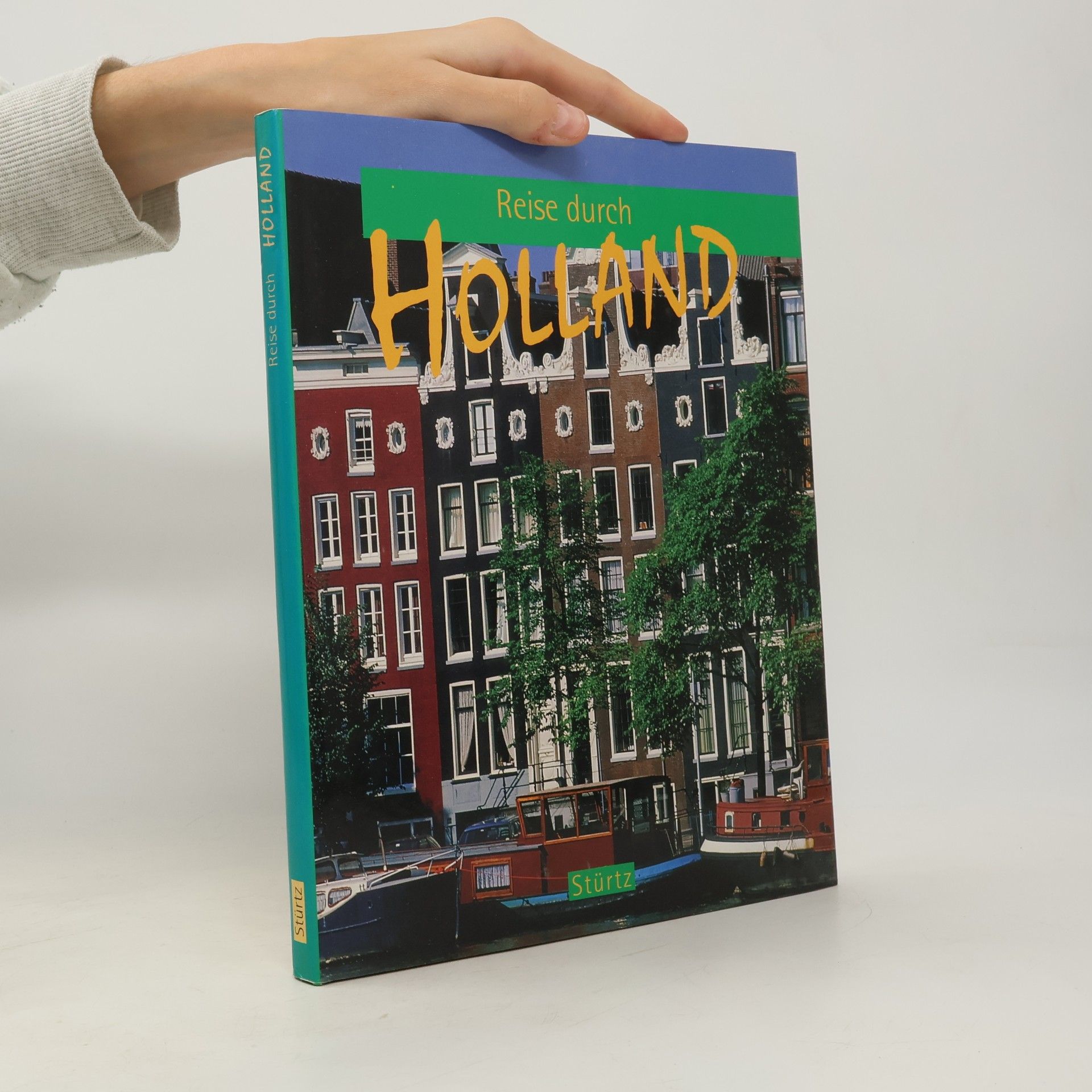 Günther Elbin Reise durch Holland