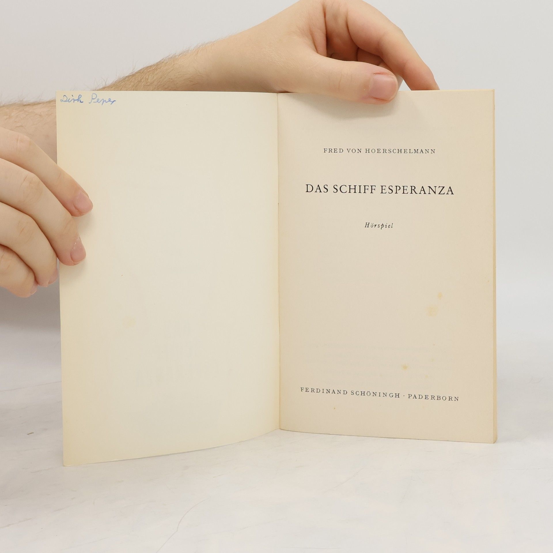 Fred von Hoerschelmann Hörspiel: Das Schiff Esperanza. Textausgabe.