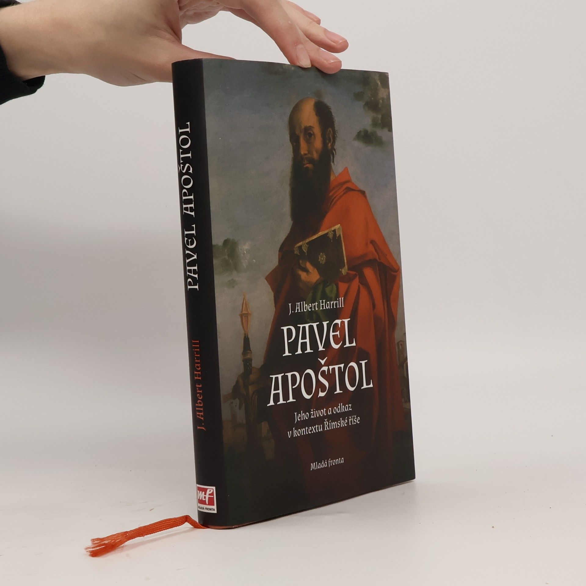 James Albert Harrill Pavel apoštol : jeho život a odkaz v kontextu Římské říše
