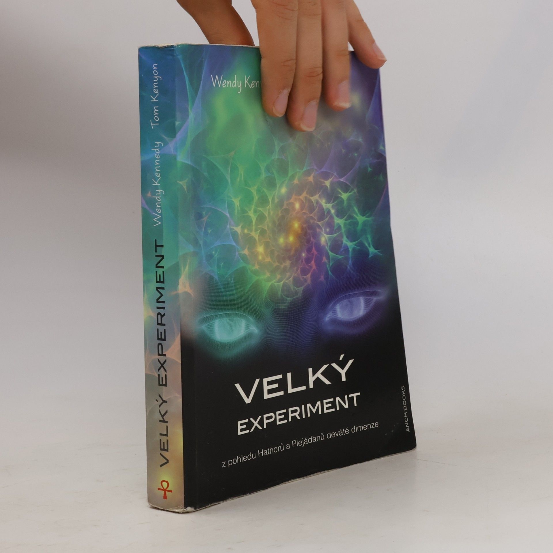 Tom Kenyon Velký experiment: Z pohledu Hathorů a Plejáďanů deváté dimenze
