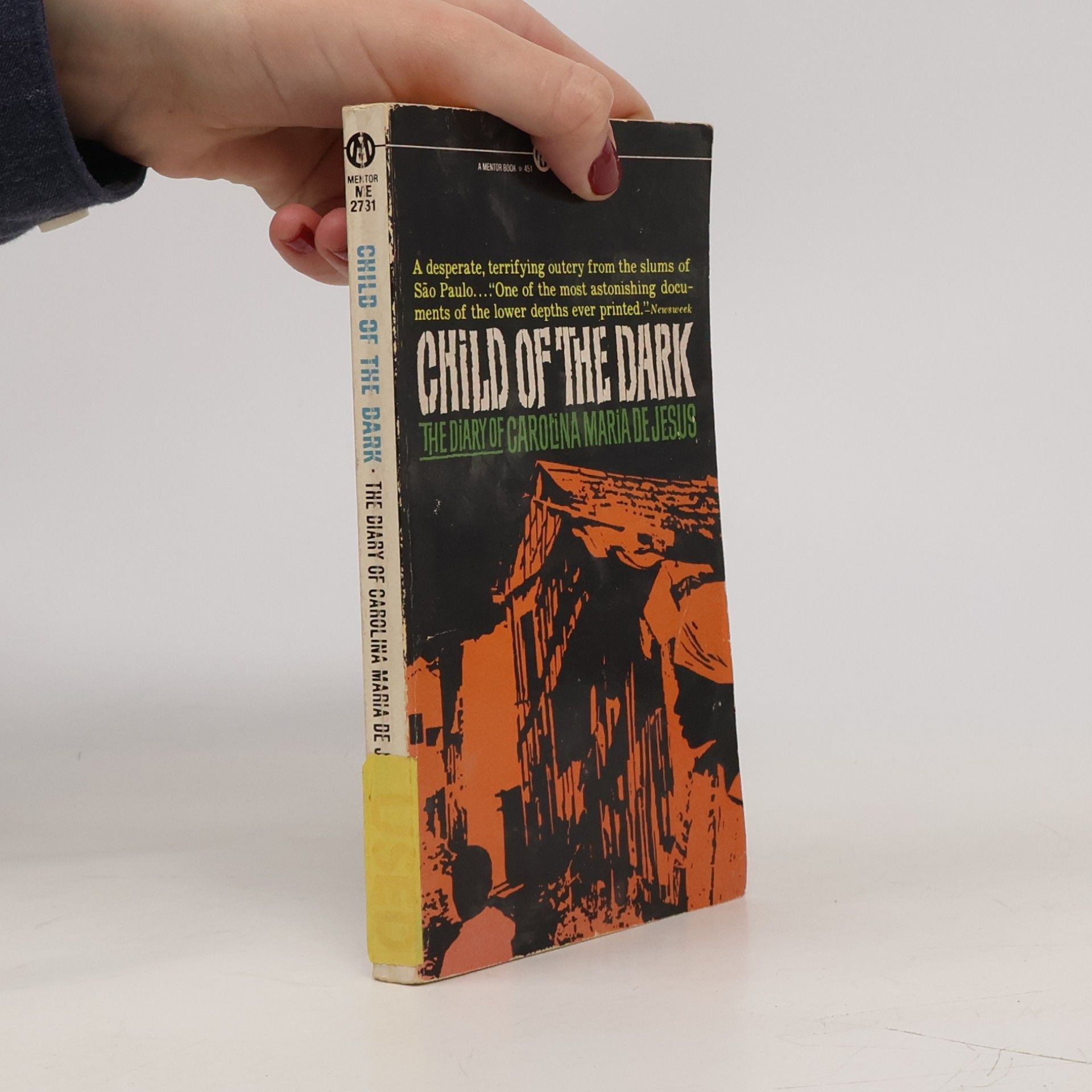Carolina Maria de Jesus Child of the Dark: The Diary of Carolina Maria de Jesus