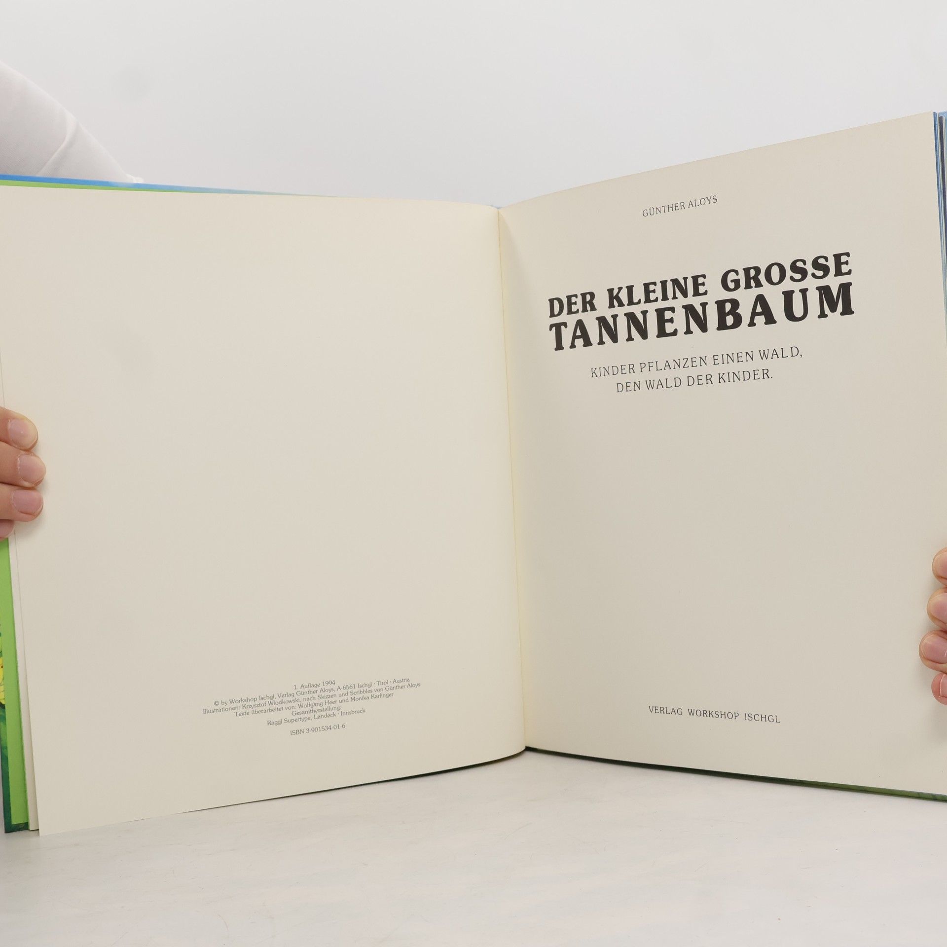 Günther Aloys Der kleine große Tannenbaum. Kinder pflanzen einen Wald, der Wald der Kinder