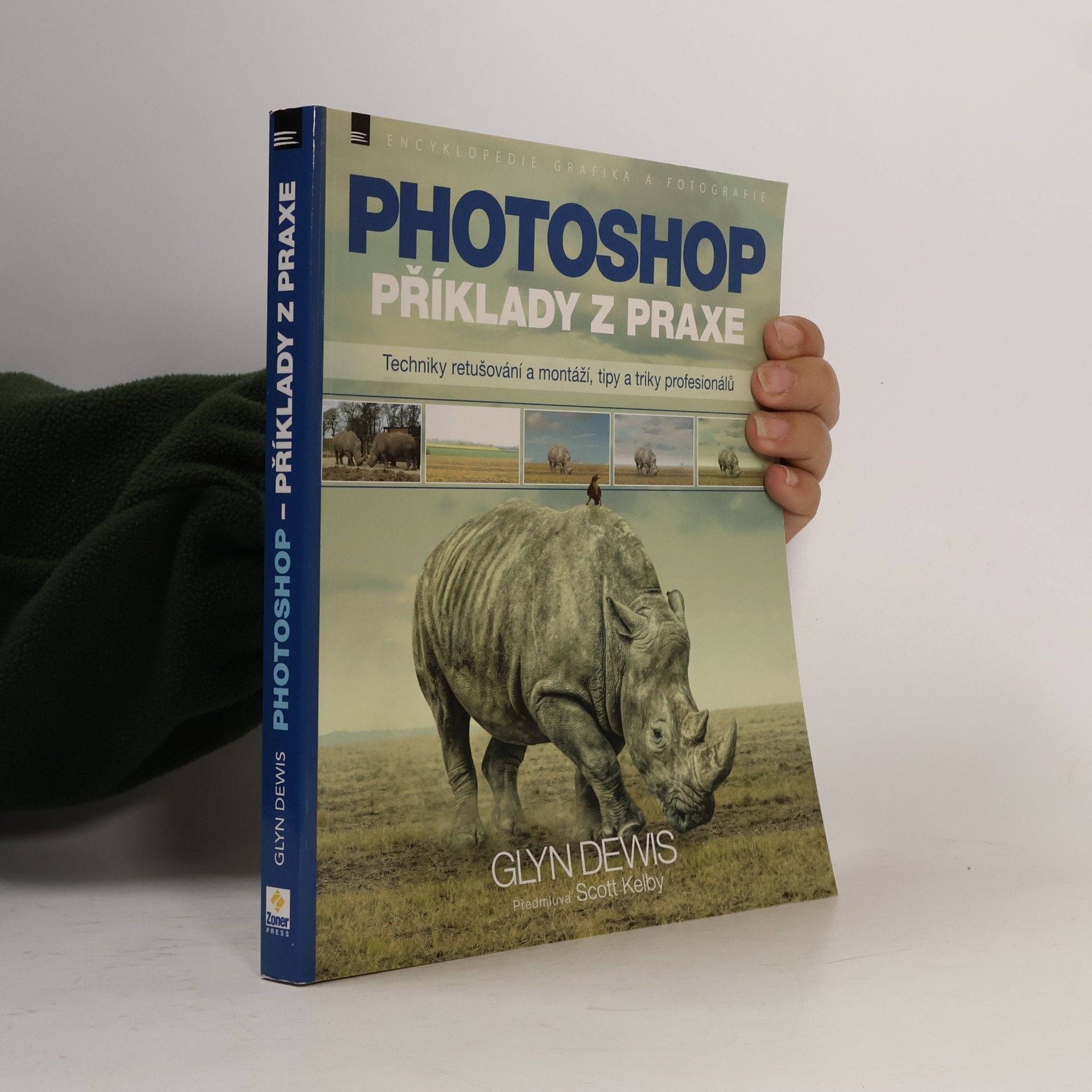 Glyn Dewis Photoshop : příklady z praxe : techniky retušování a montáží, tipy a triky profesionálů