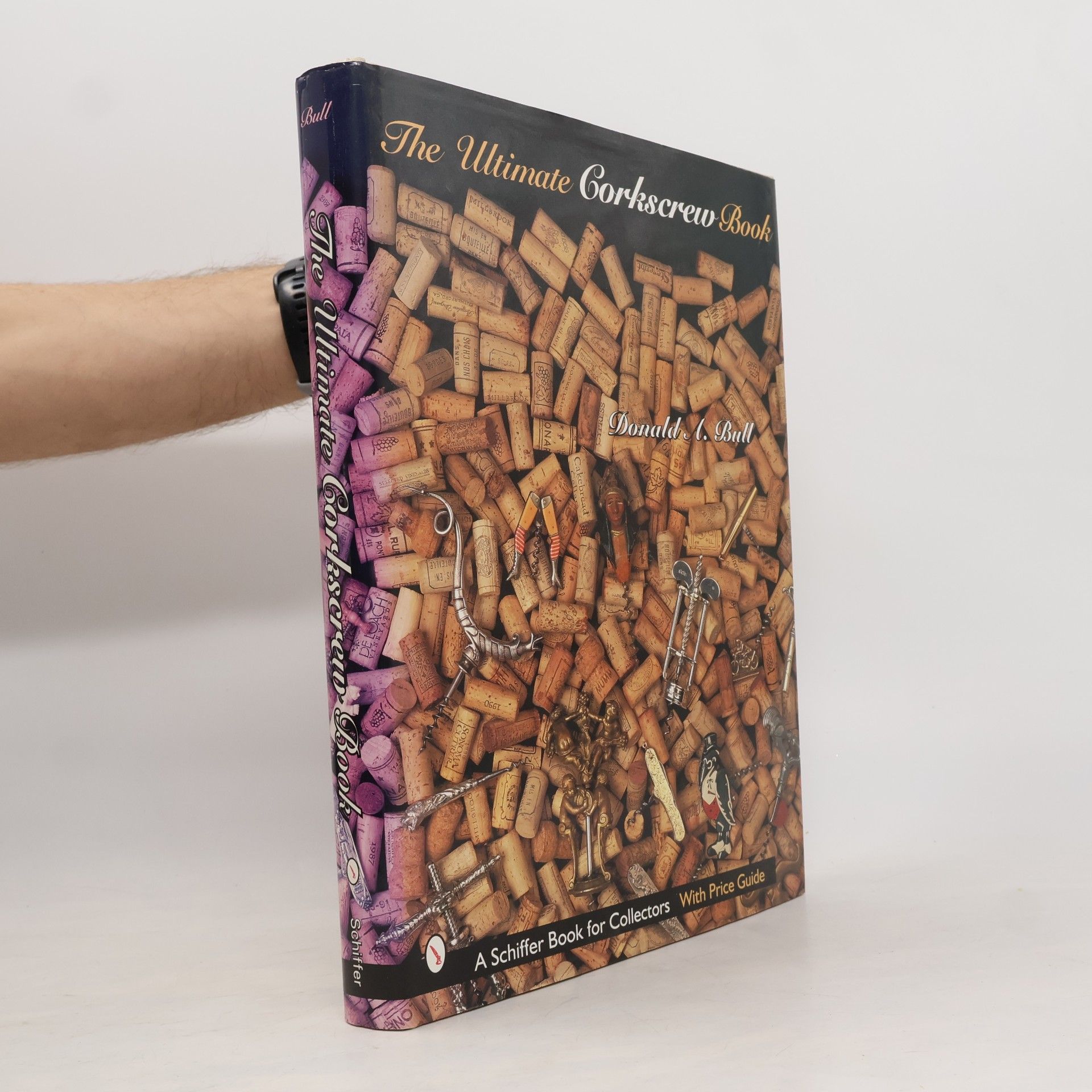 Donald A. Bullough The Ultimate Corkscrew Book