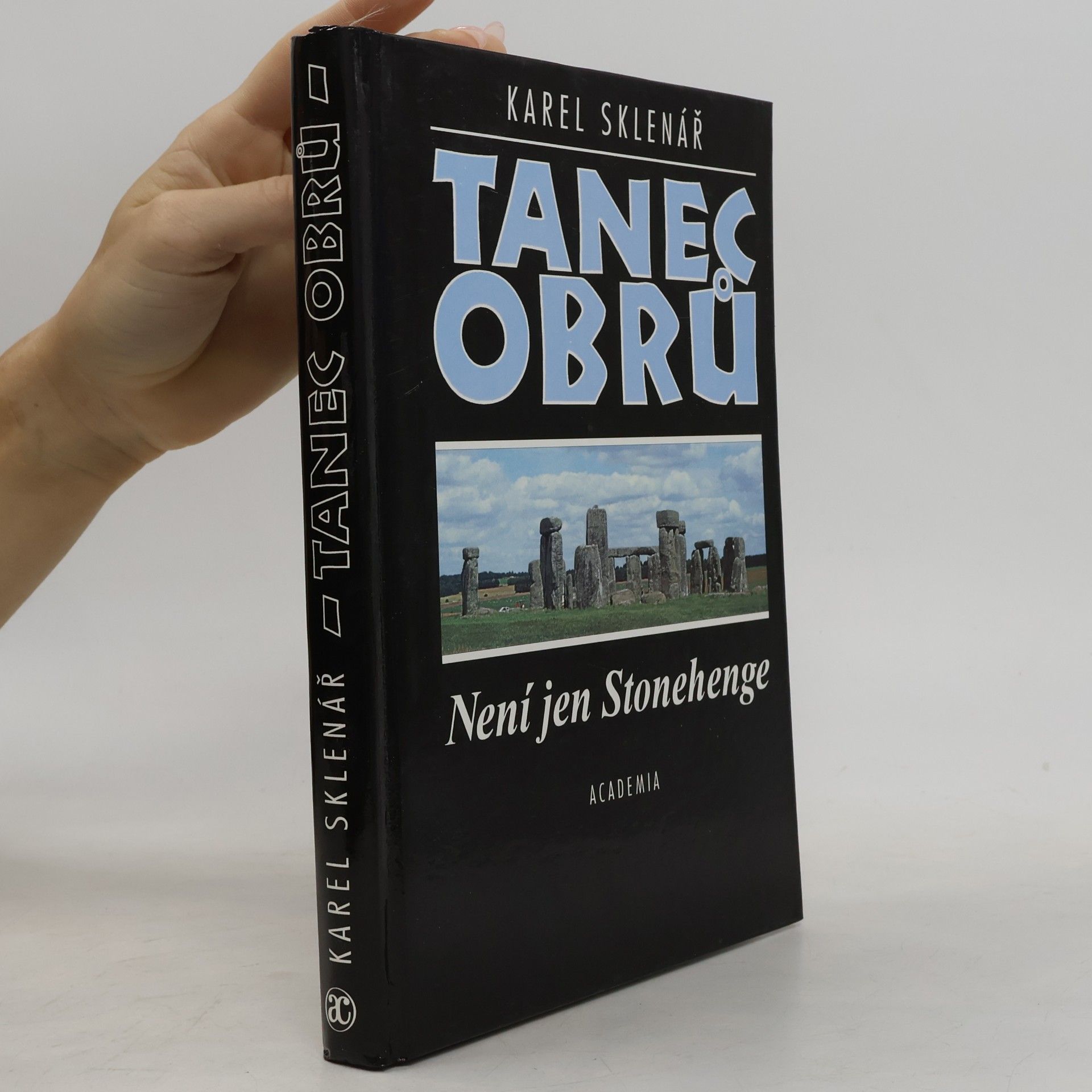 Karel Sklenář Tanec obrů: Není jen Stonehenge