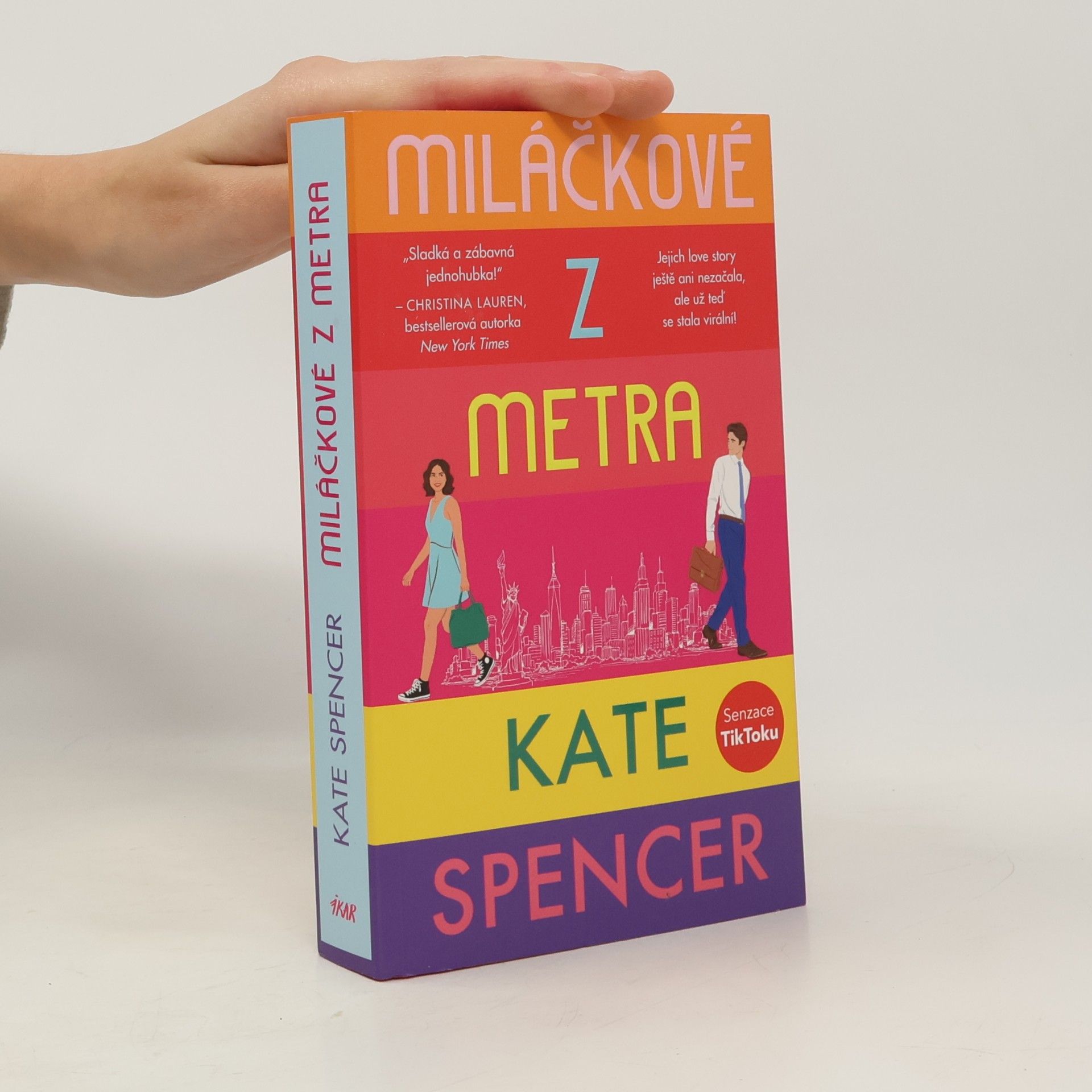 Kate Spencer Miláčkové z metra