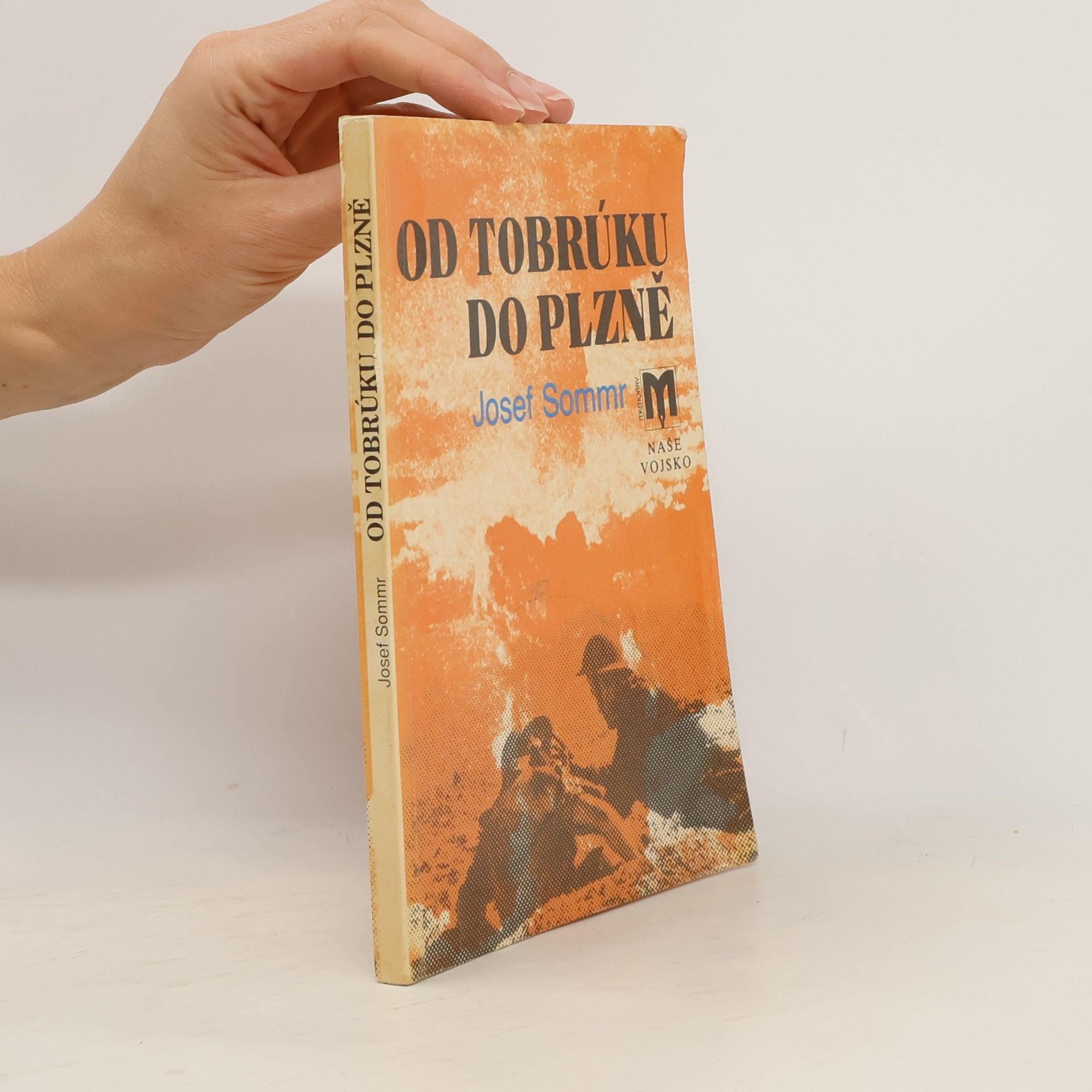 Josef Sommr Od Tobrúku do Plzně