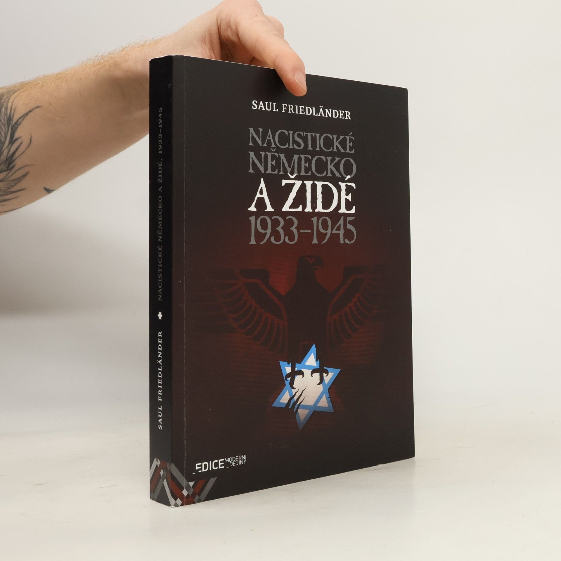 Saul Friedländer Nacistické Německo a Židé, 1933-1945