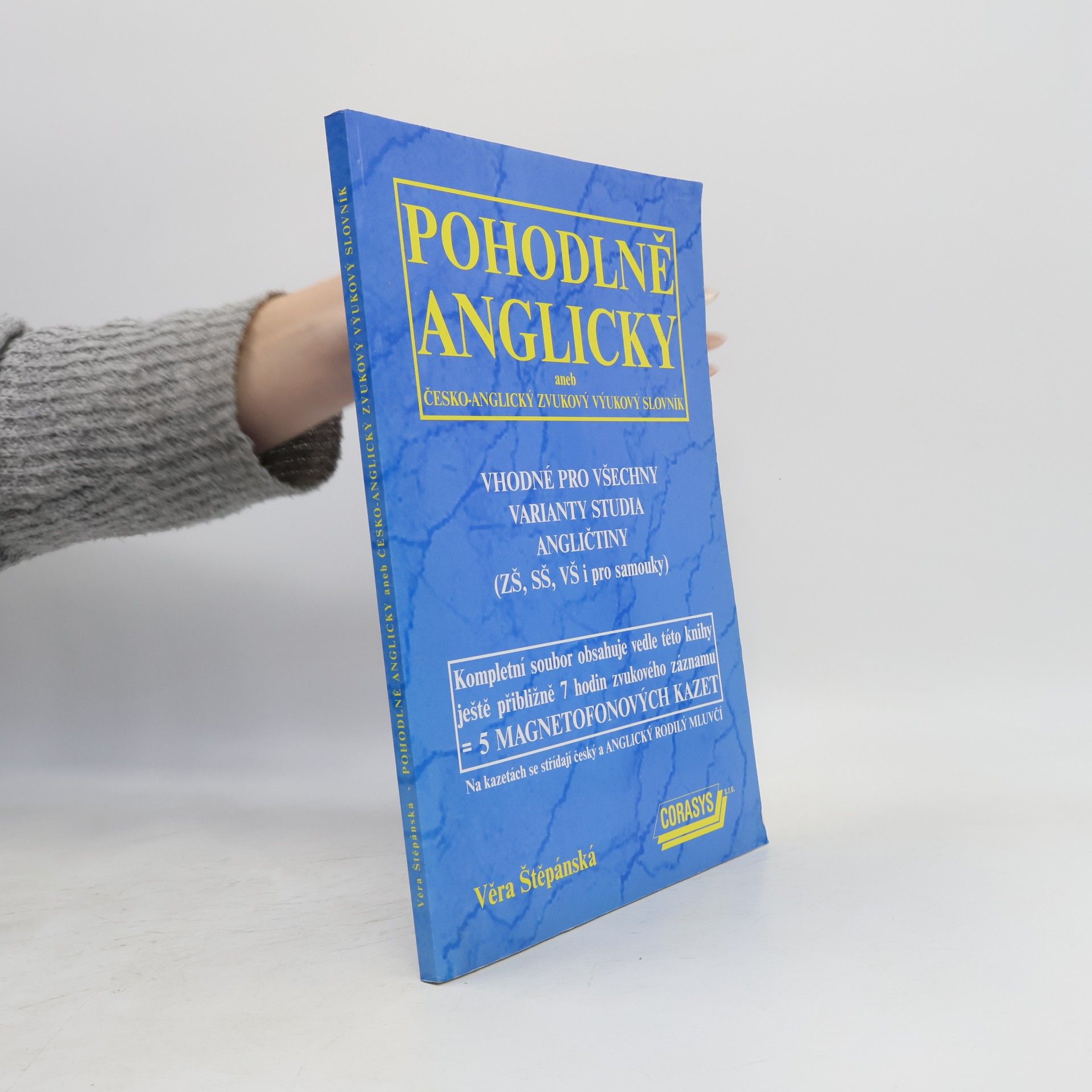 Věra Štěpánská Pohodlně anglicky, aneb, Česko-anglický zvukový výukový slovník