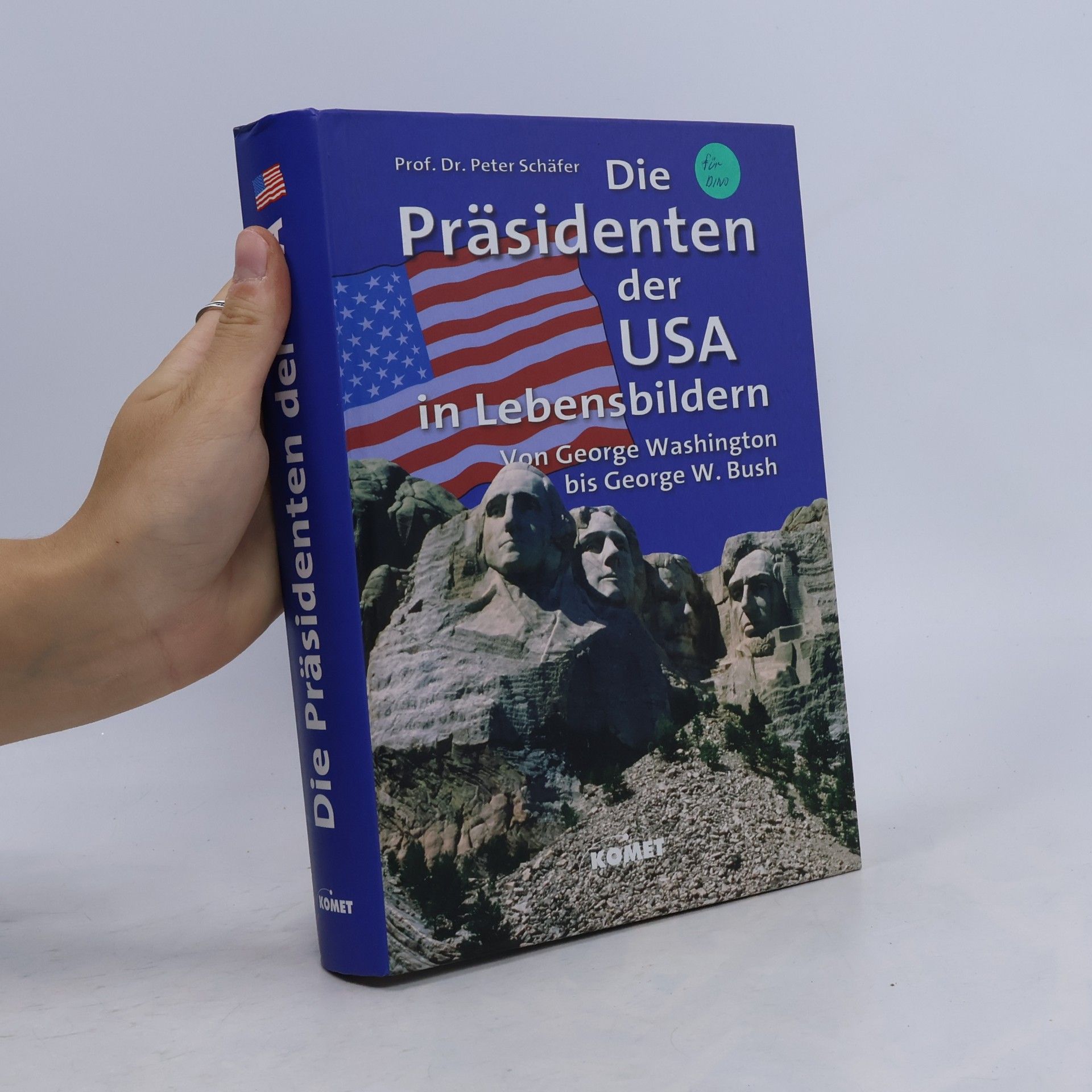 Die Präsidenten der USA in Lebensbildern. Von George Washington bis George W. Bush