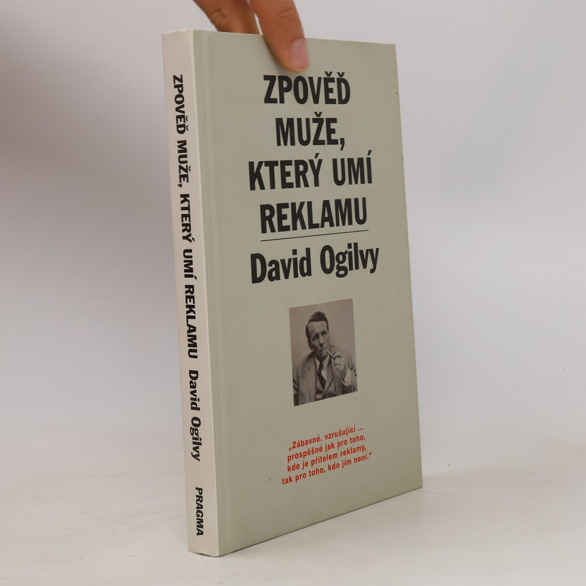David Ogilvy Zpověď muže, který umí reklamu