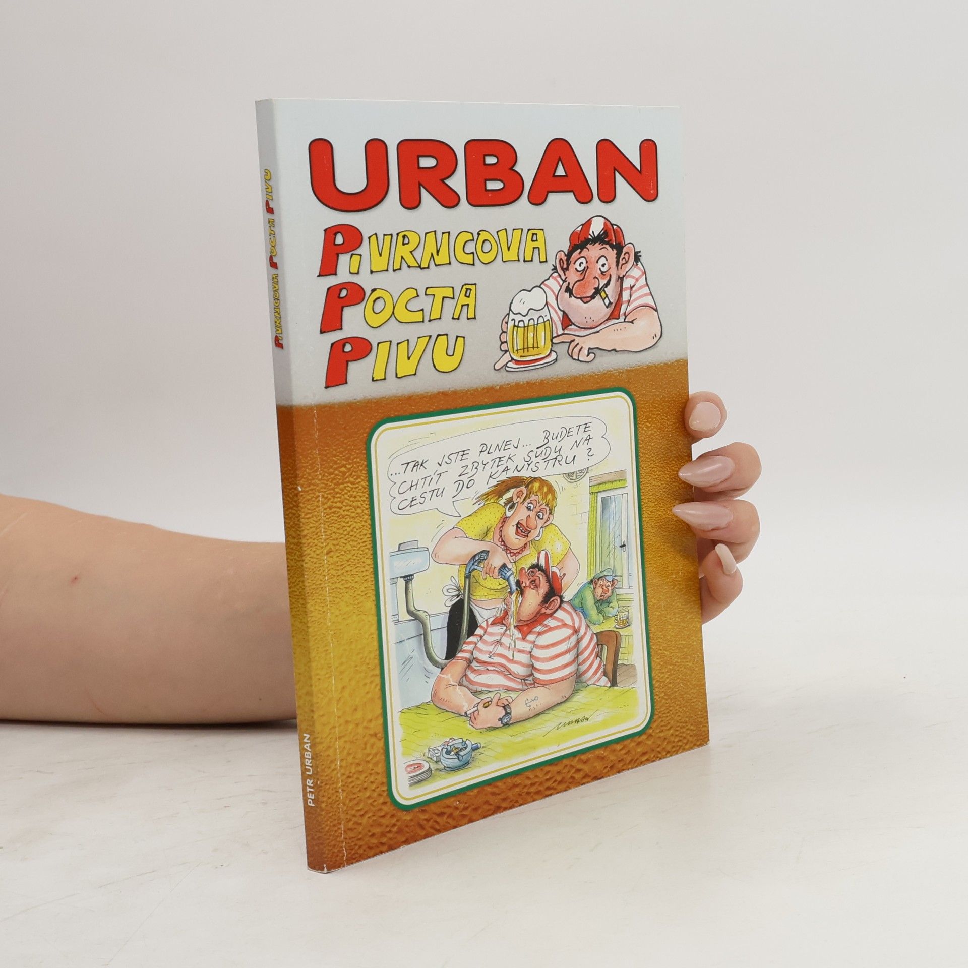 Petr Urban Pivrncova pocta pivu