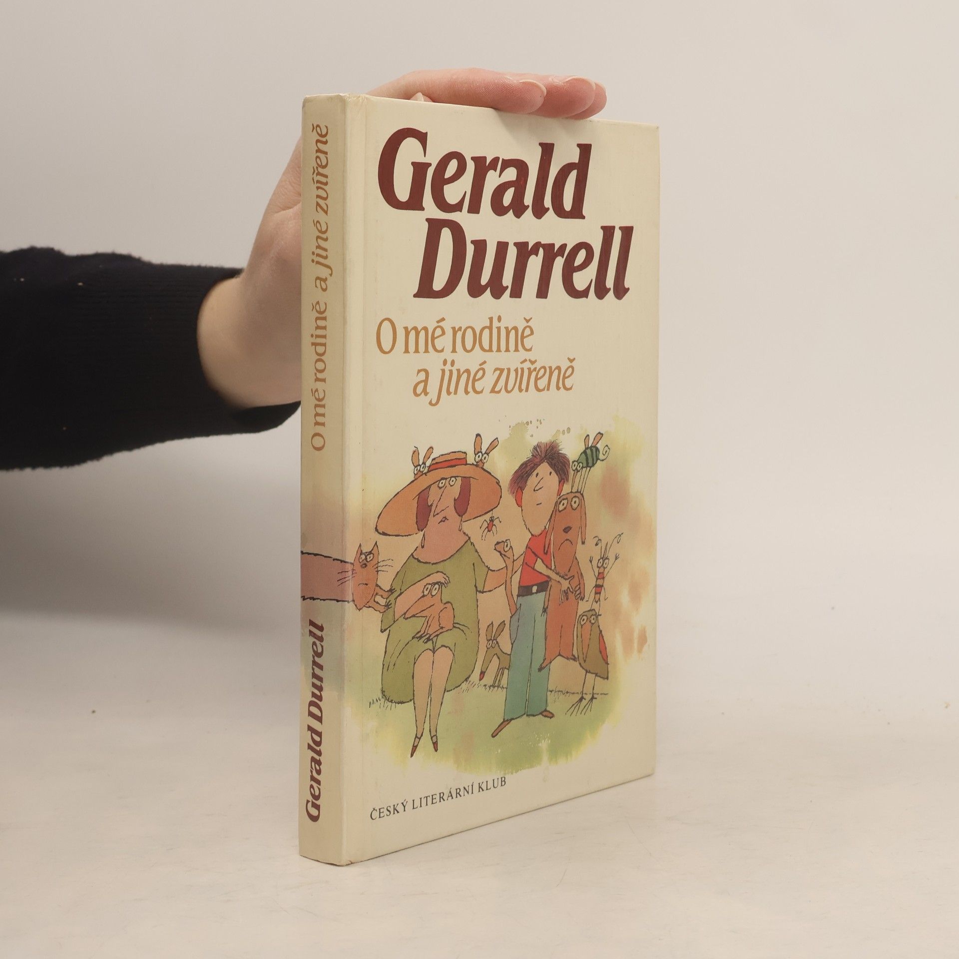Gerald Durrell O mé rodině a jiné zvířeně