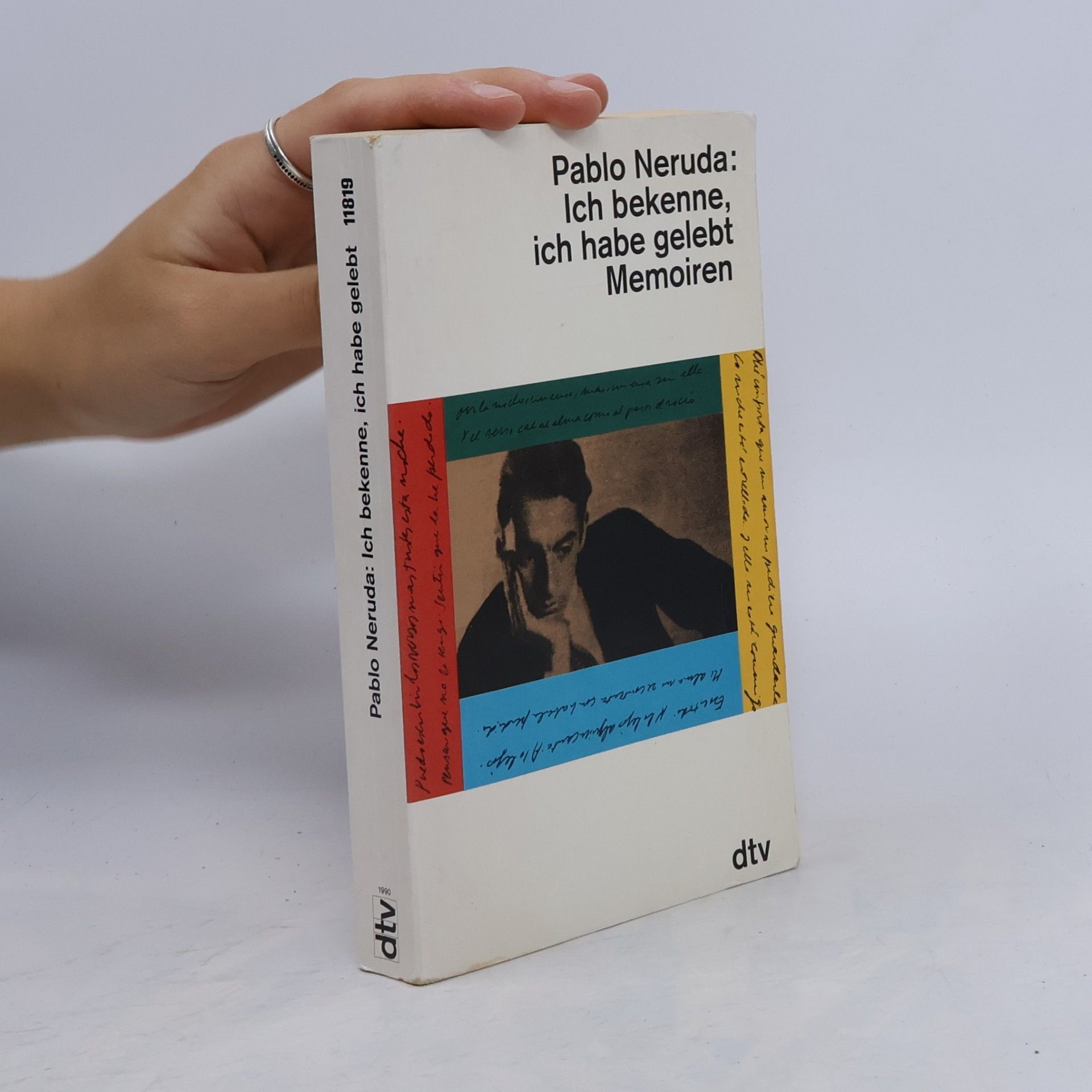 Pablo Neruda Ich bekenne, ich habe gelebt