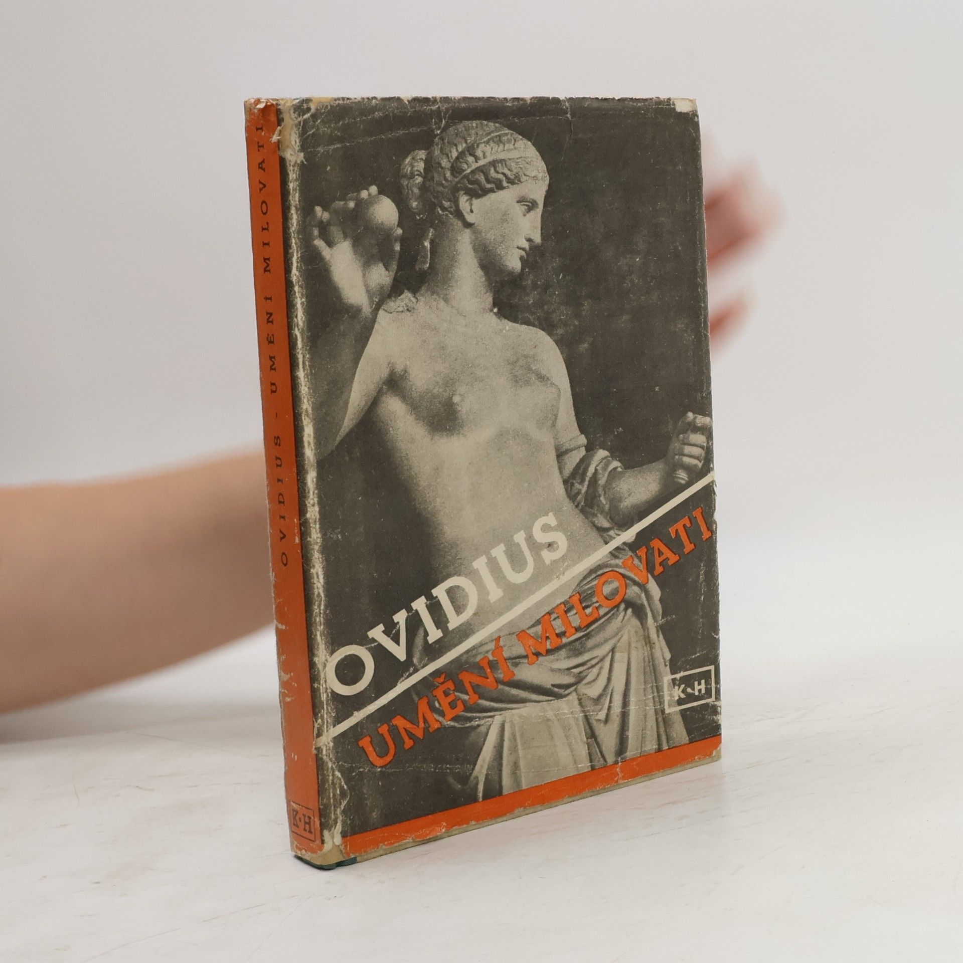 Publius Ovidius Naso Umění milovati. Jak léčiti lásku. Lásky. O líčidlech