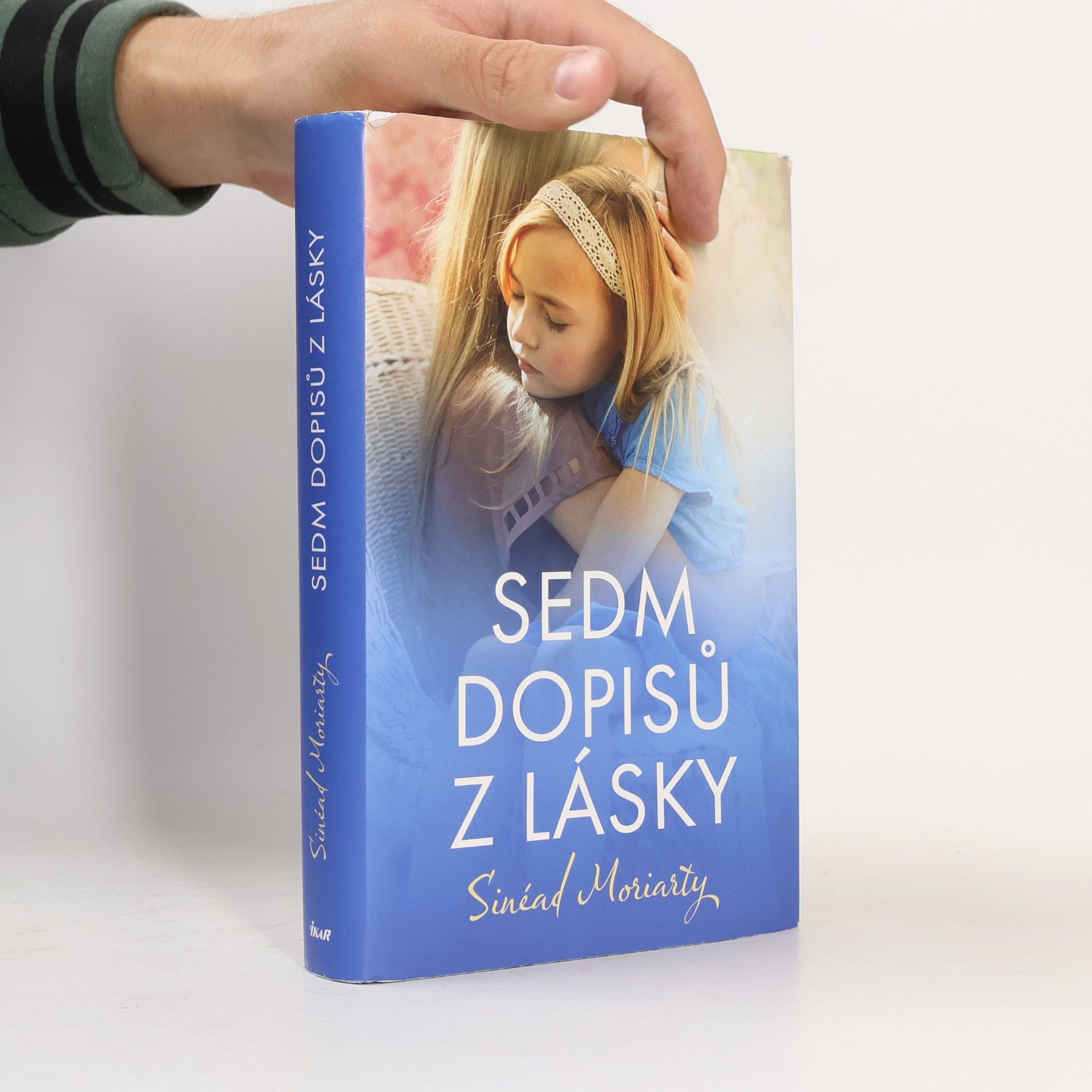 Sinéad Moriarty Sedm dopisů z lásky