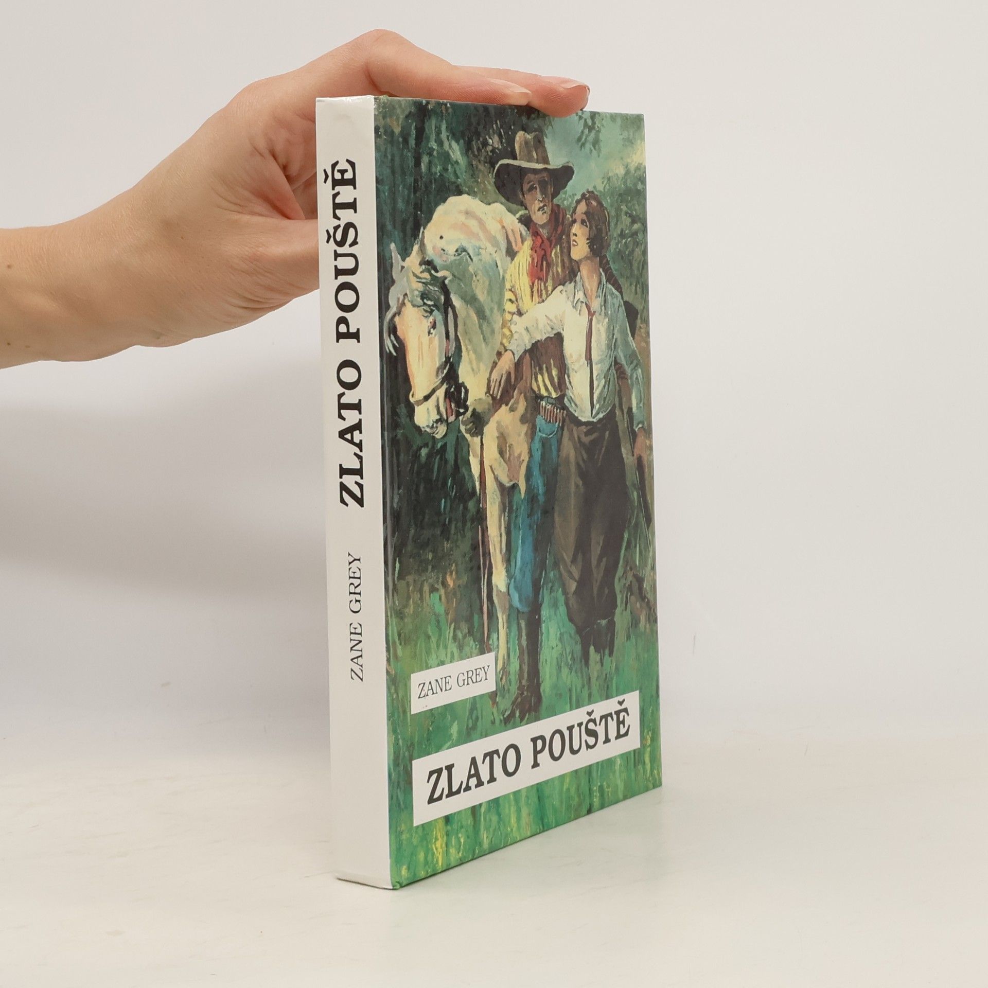 Zane Grey Zlato pouště