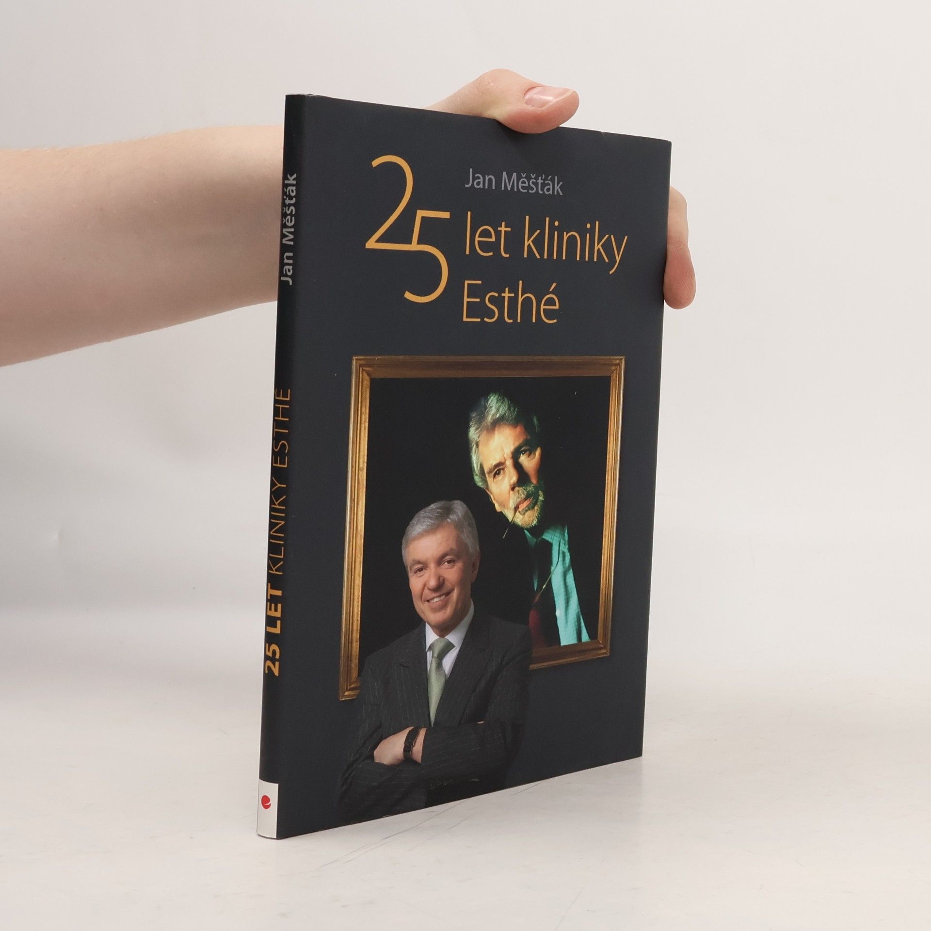 Jan Měšťák 25 let kliniky Esthé