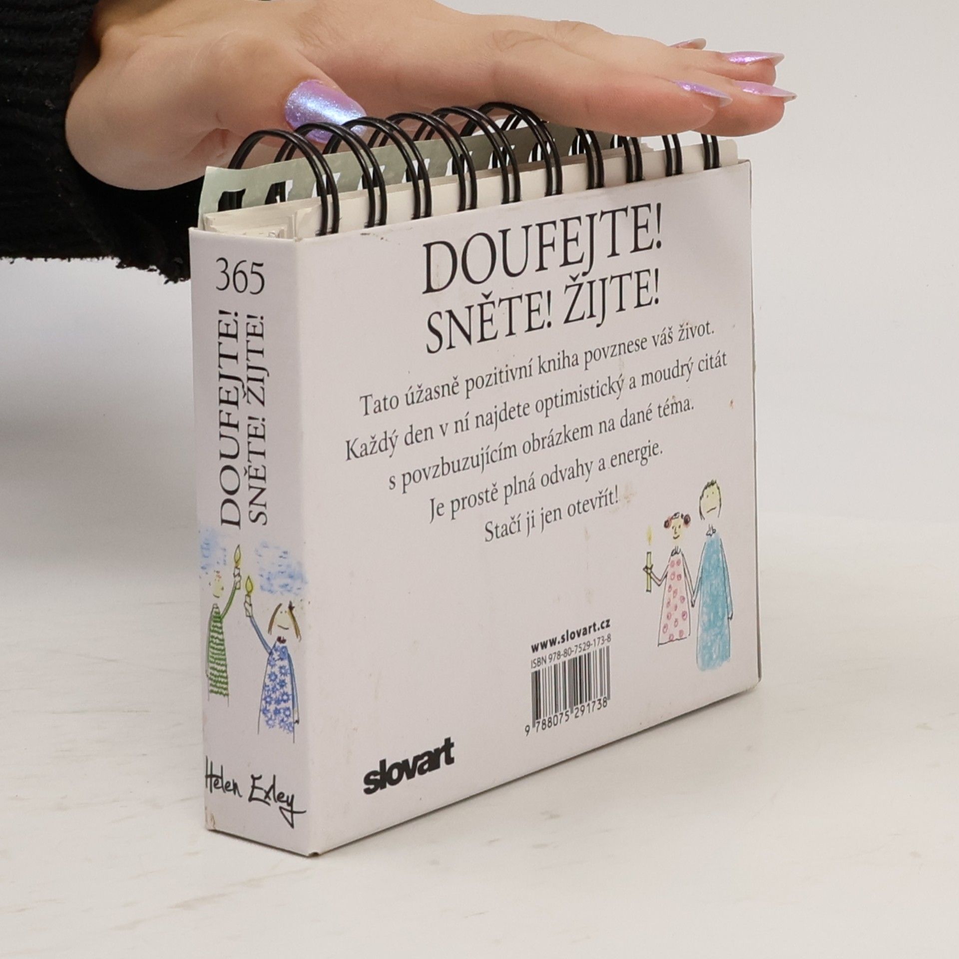 Helen Exley Doufejte! Sněte! Žijte! : 365 úžasně pozitivních myšlenek